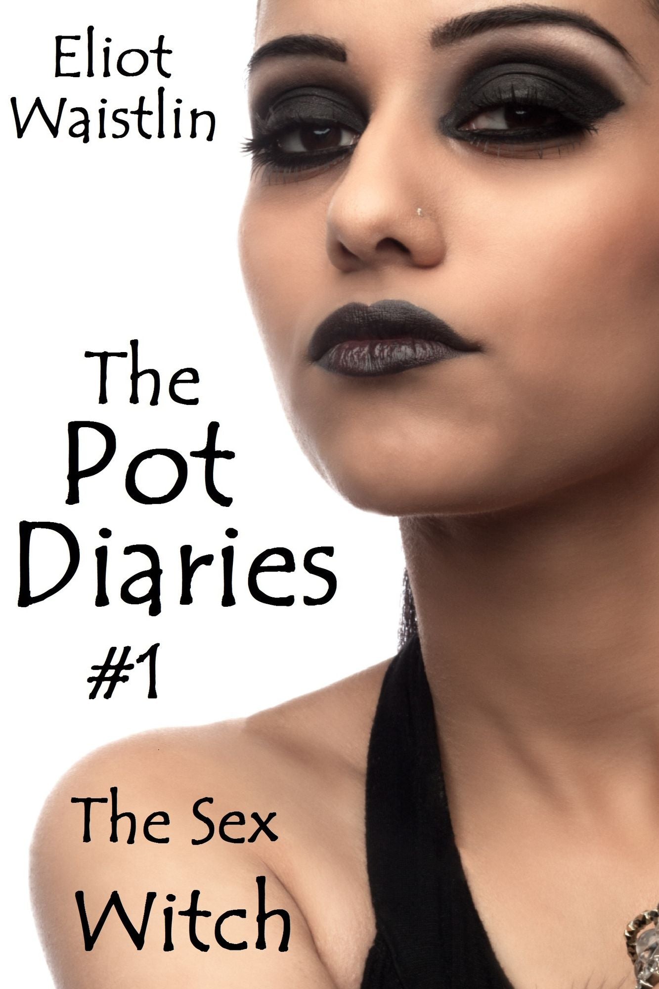 The Pot Diaries #1: The Sex Witch