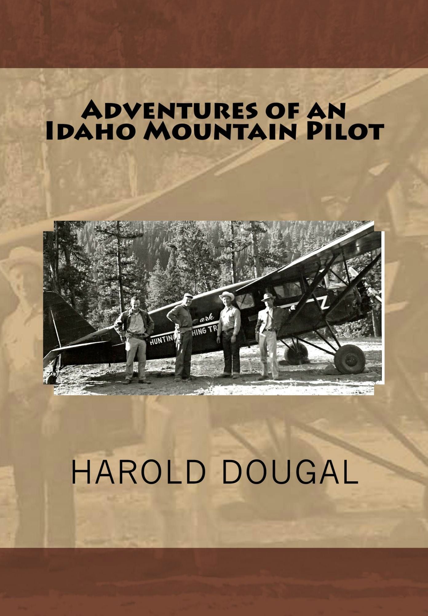Adventures of an Idaho Mountain Pilot