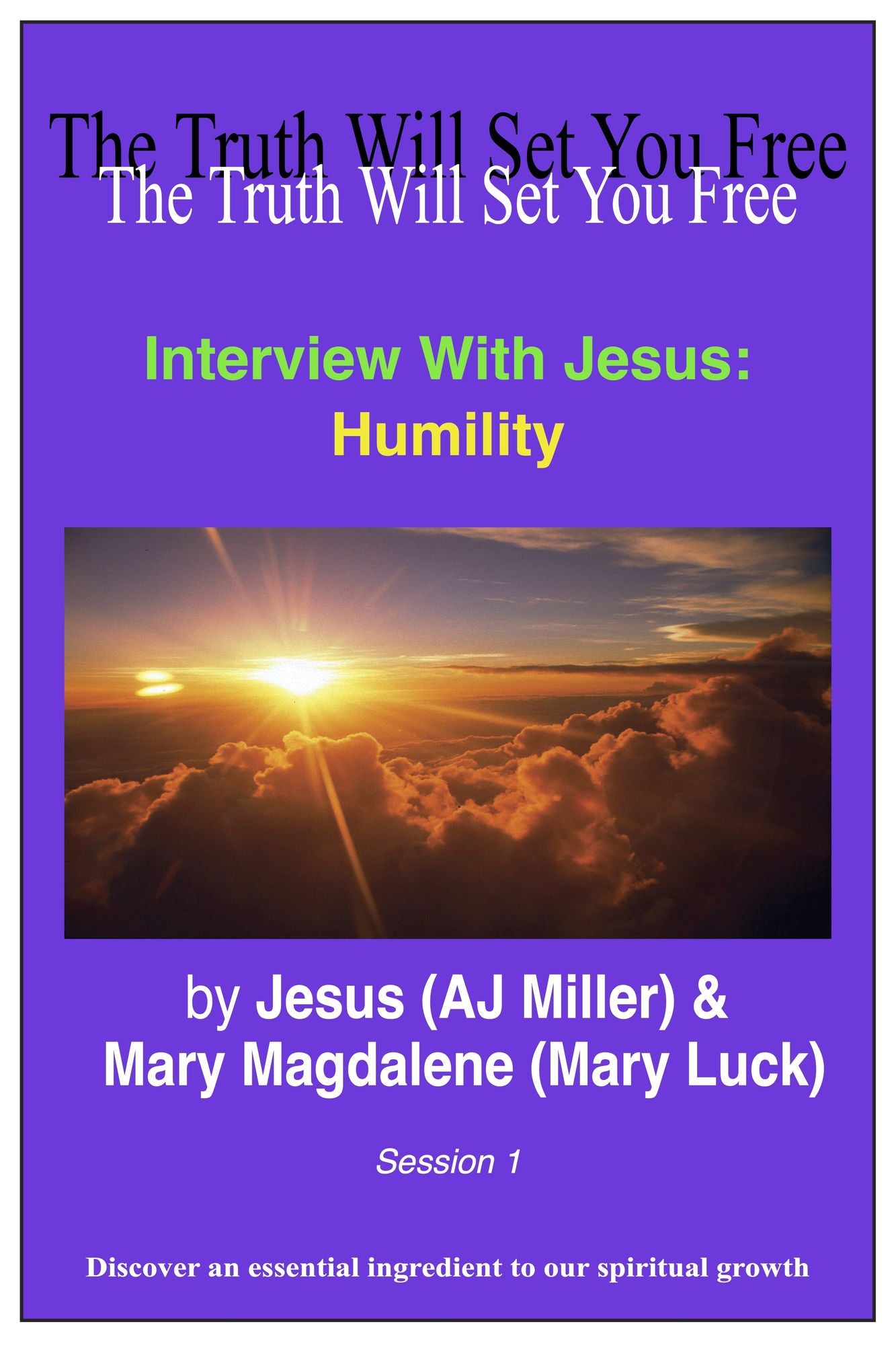Interview with Jesus: Humility Session 1
