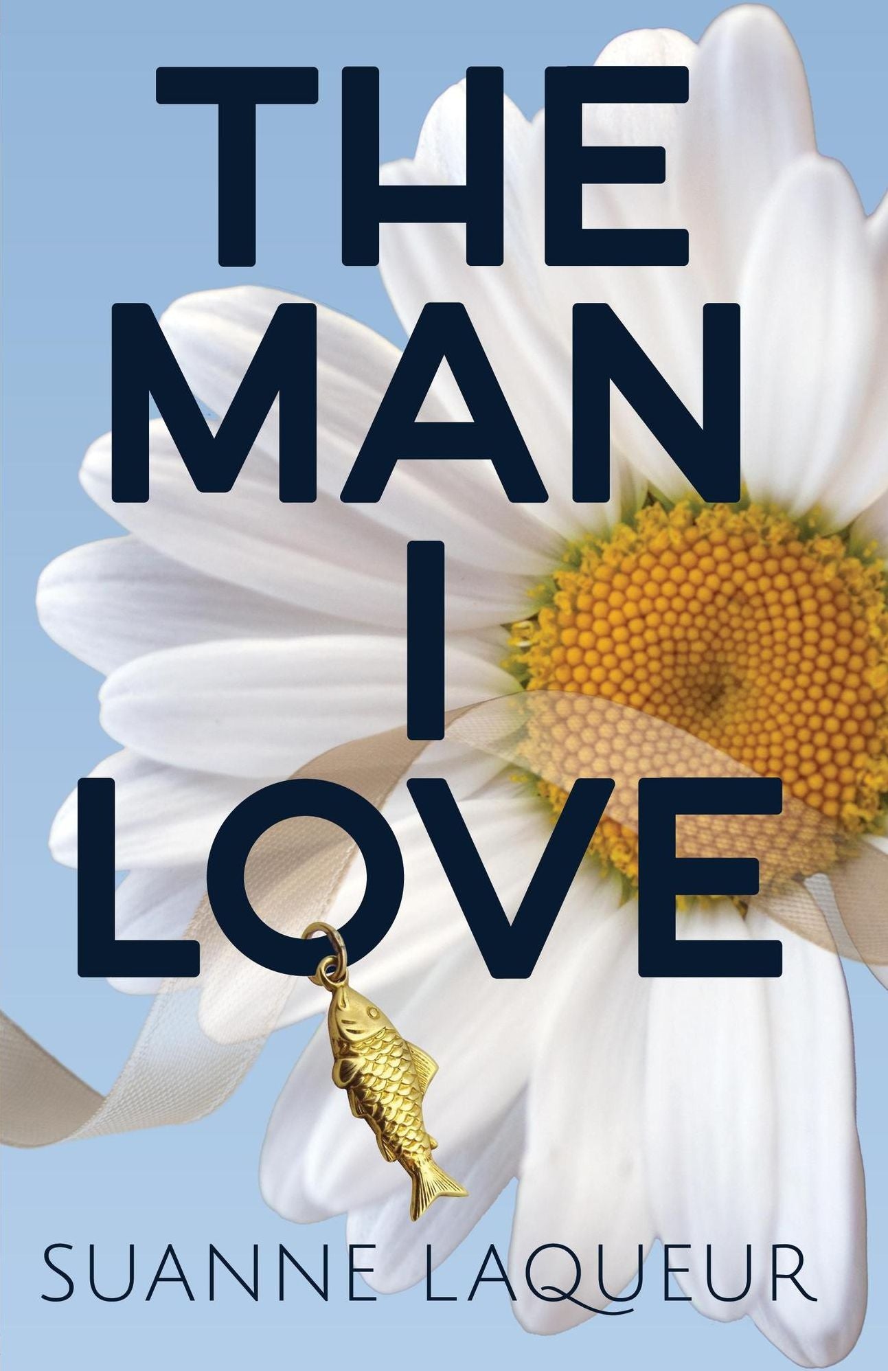 The Man I Love (The Fish Tales, Book 1)
