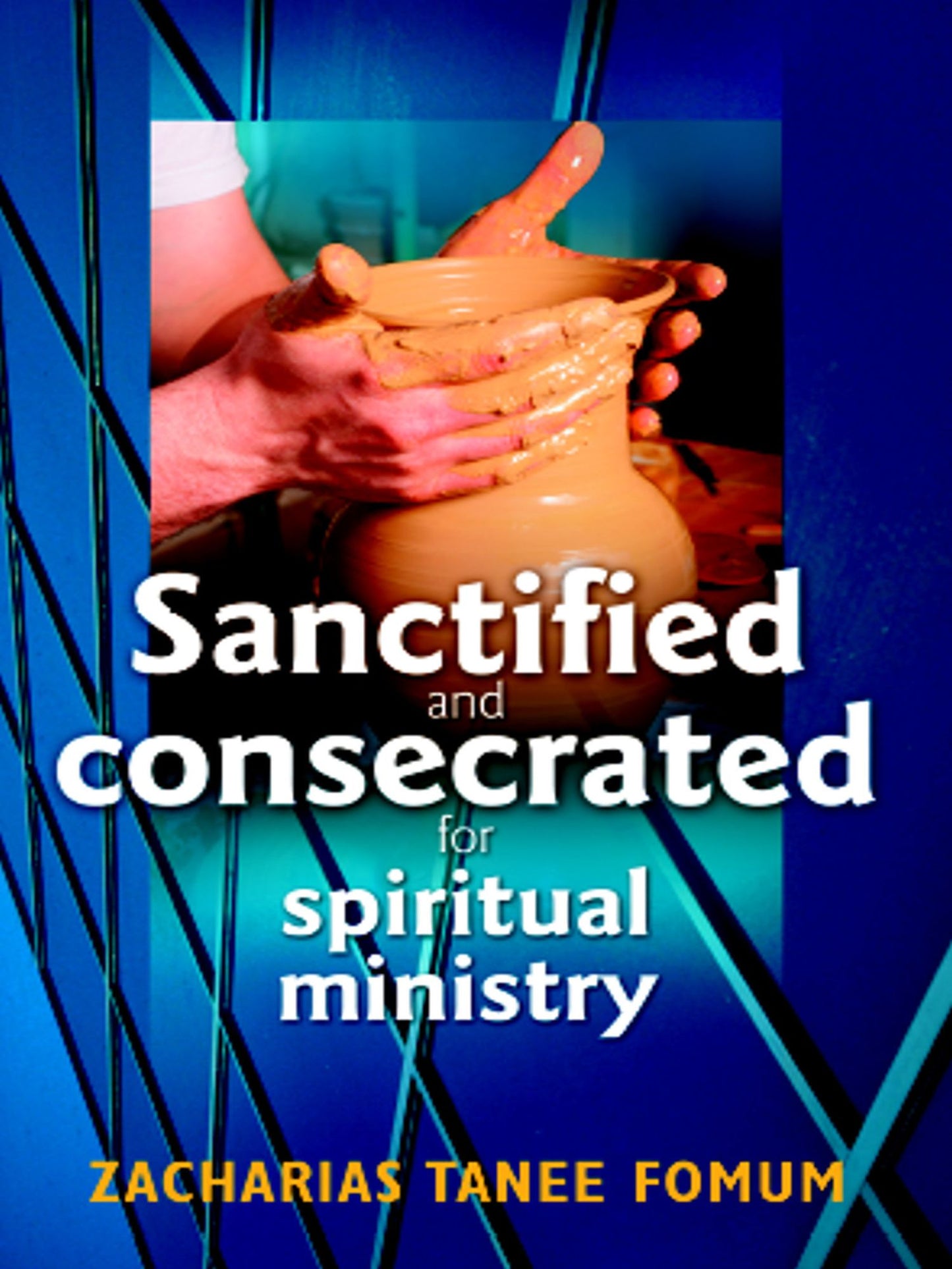 Sanctified And Consecrated For Spiritual Ministry