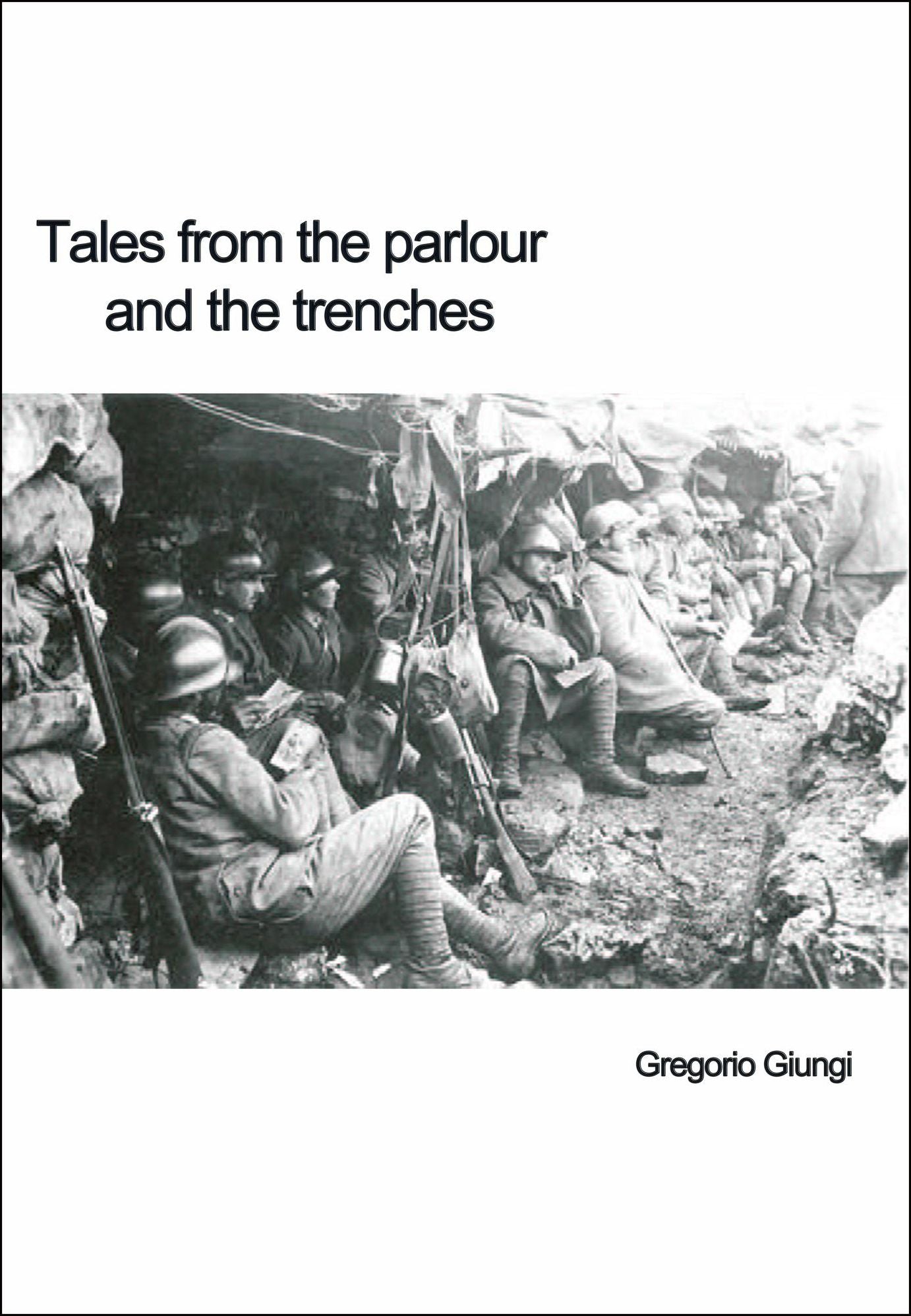 Tales From The Parlour and The Trenches