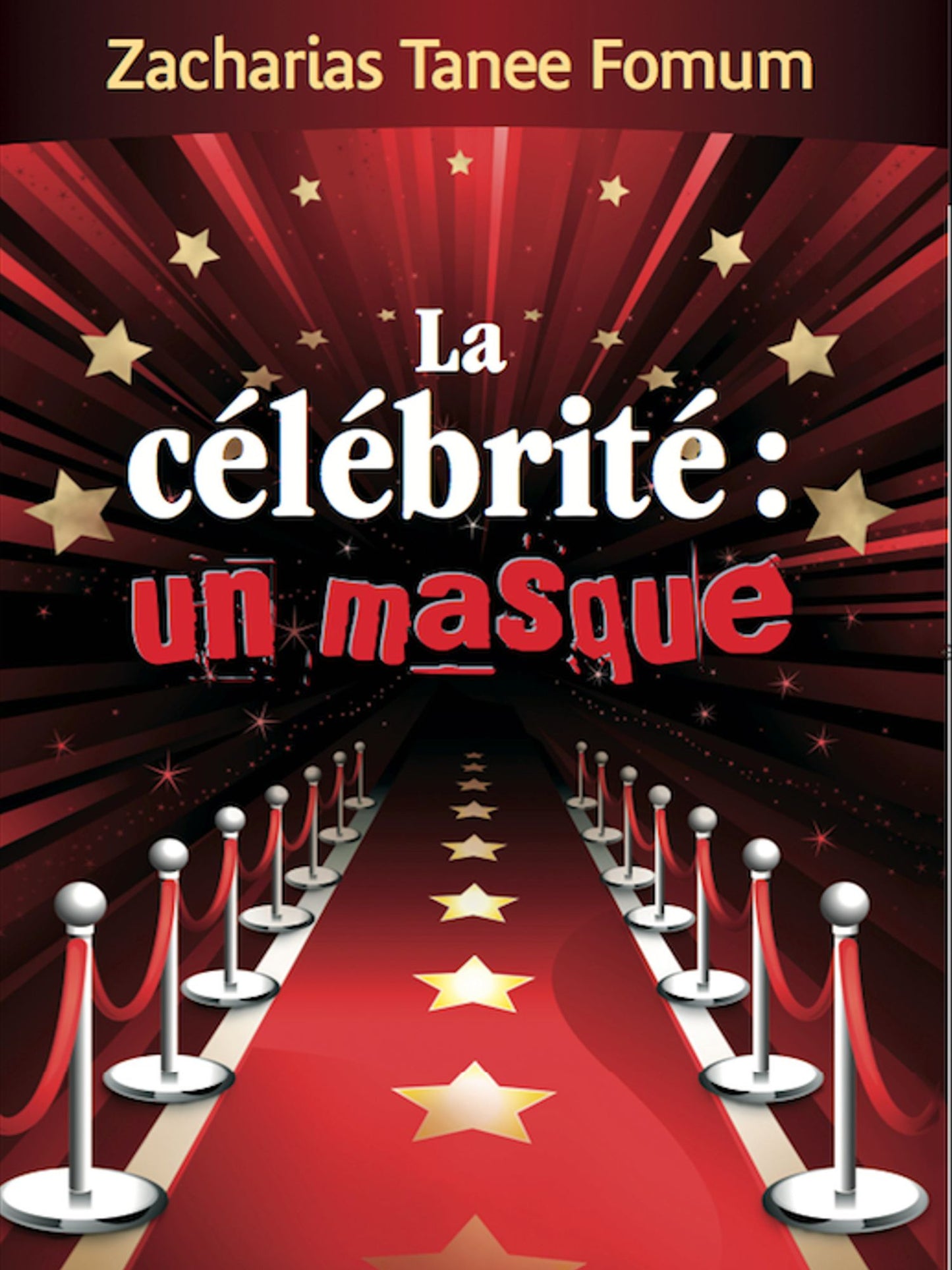 La Célébrité: Un Masque