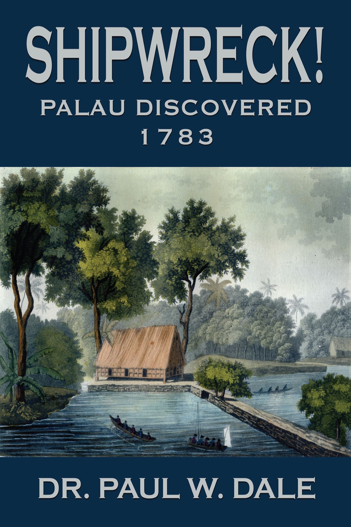 Shipwreck! Palau Discovered, 1783