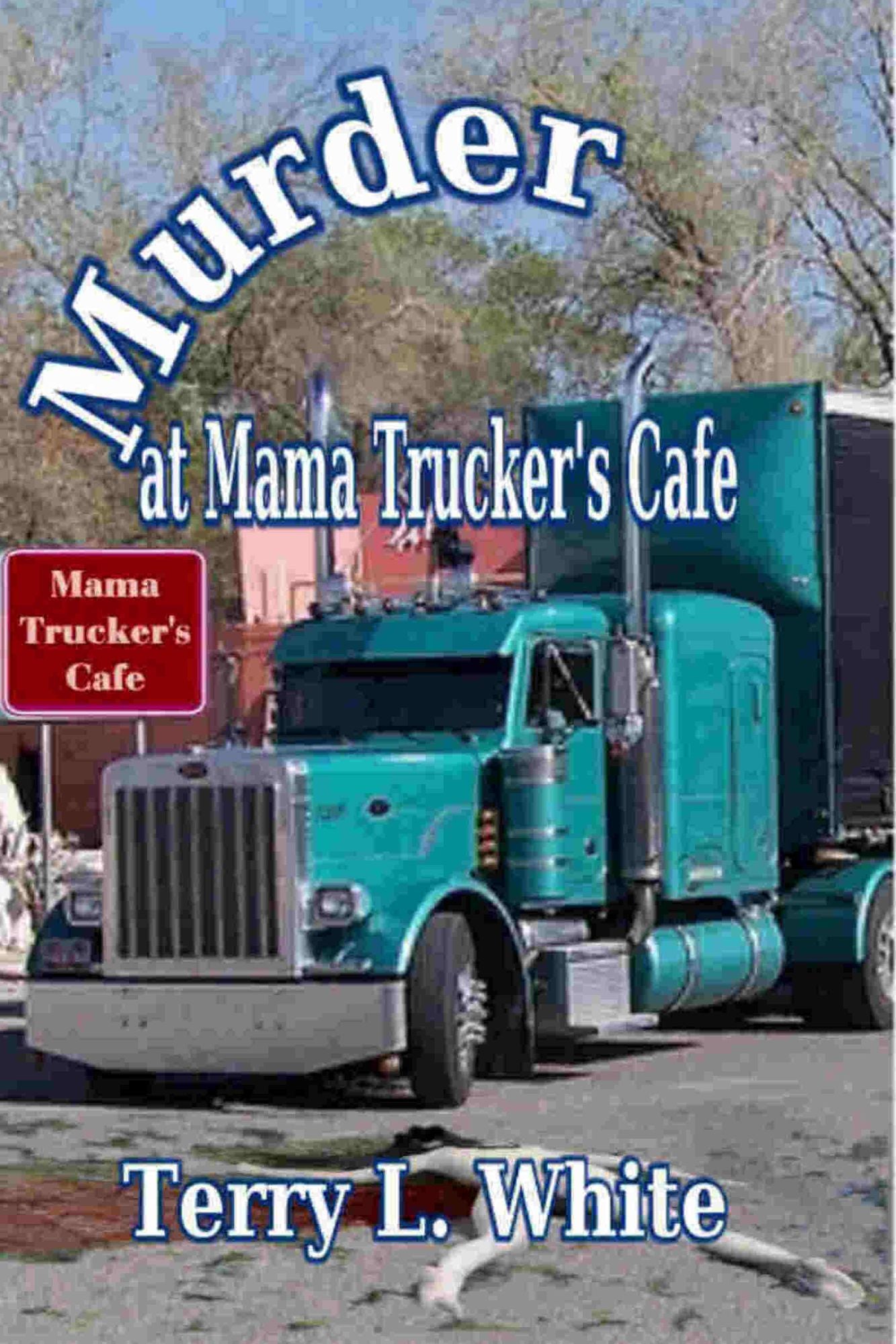 Murder at Mama Truckers Cafe