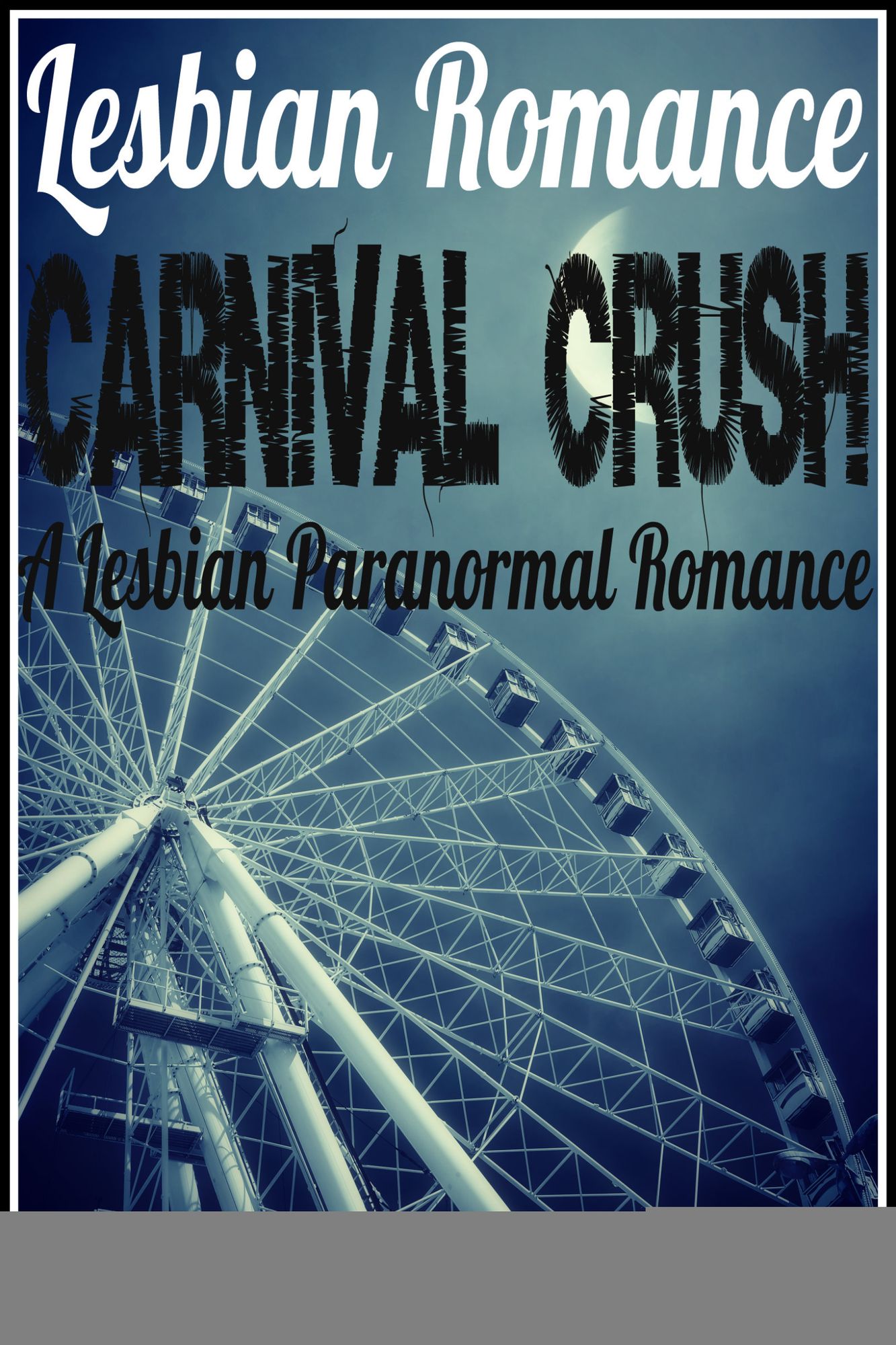 Lesbian Romance: Carnival Crush - A Lesbian Paranormal Romance