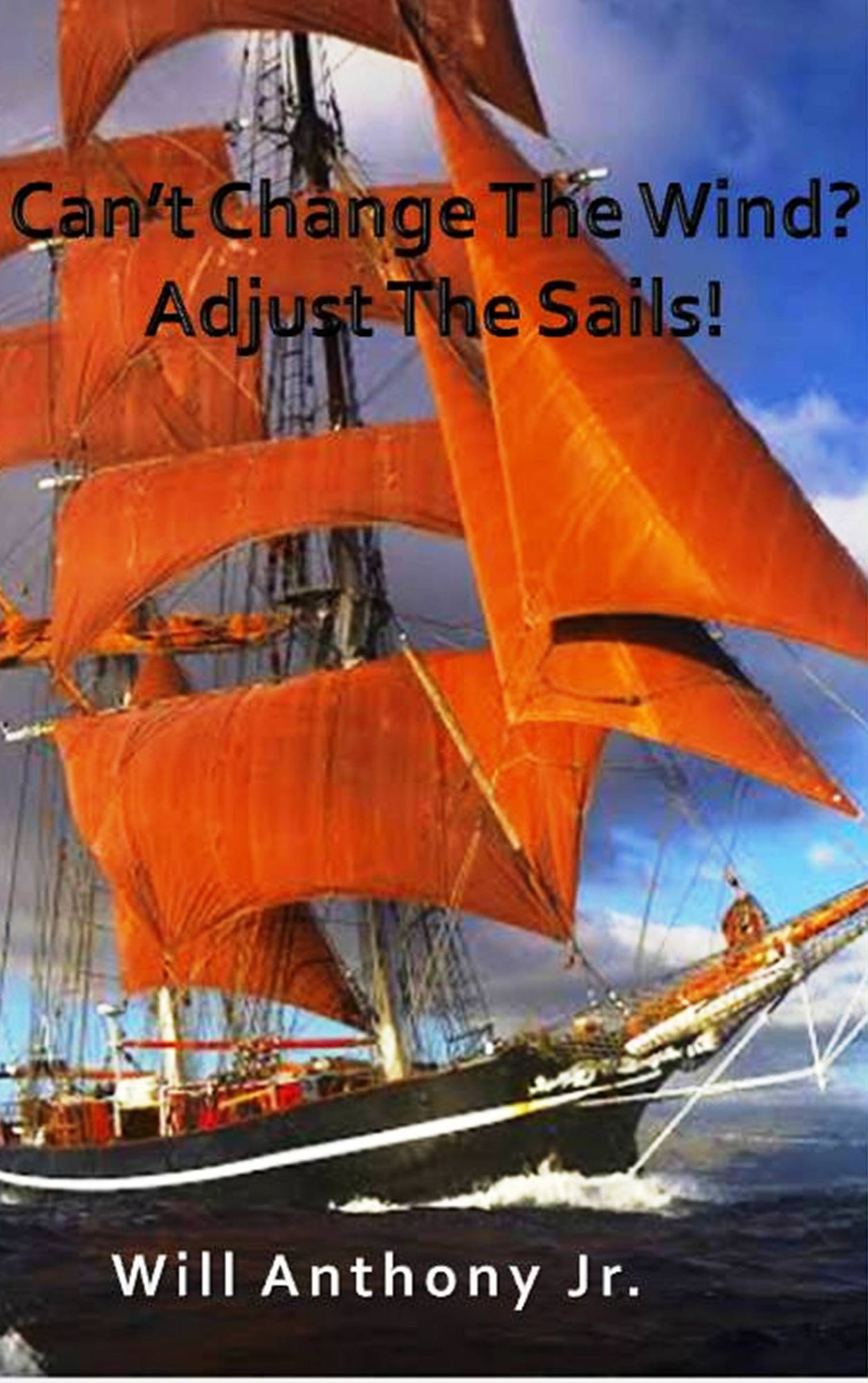 Can't Change The Wind? Adjust The Sails