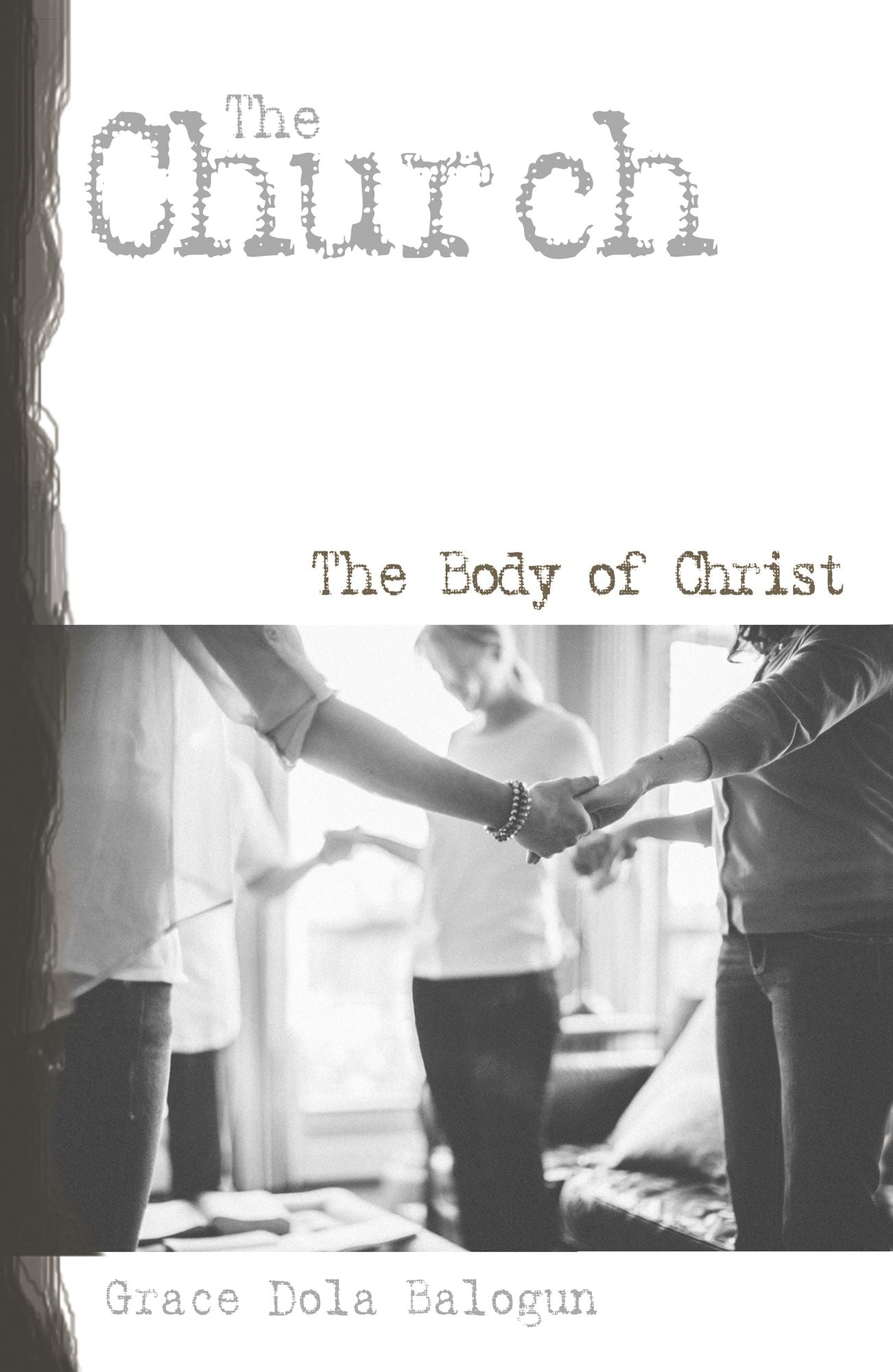 The Church the Body of Christ