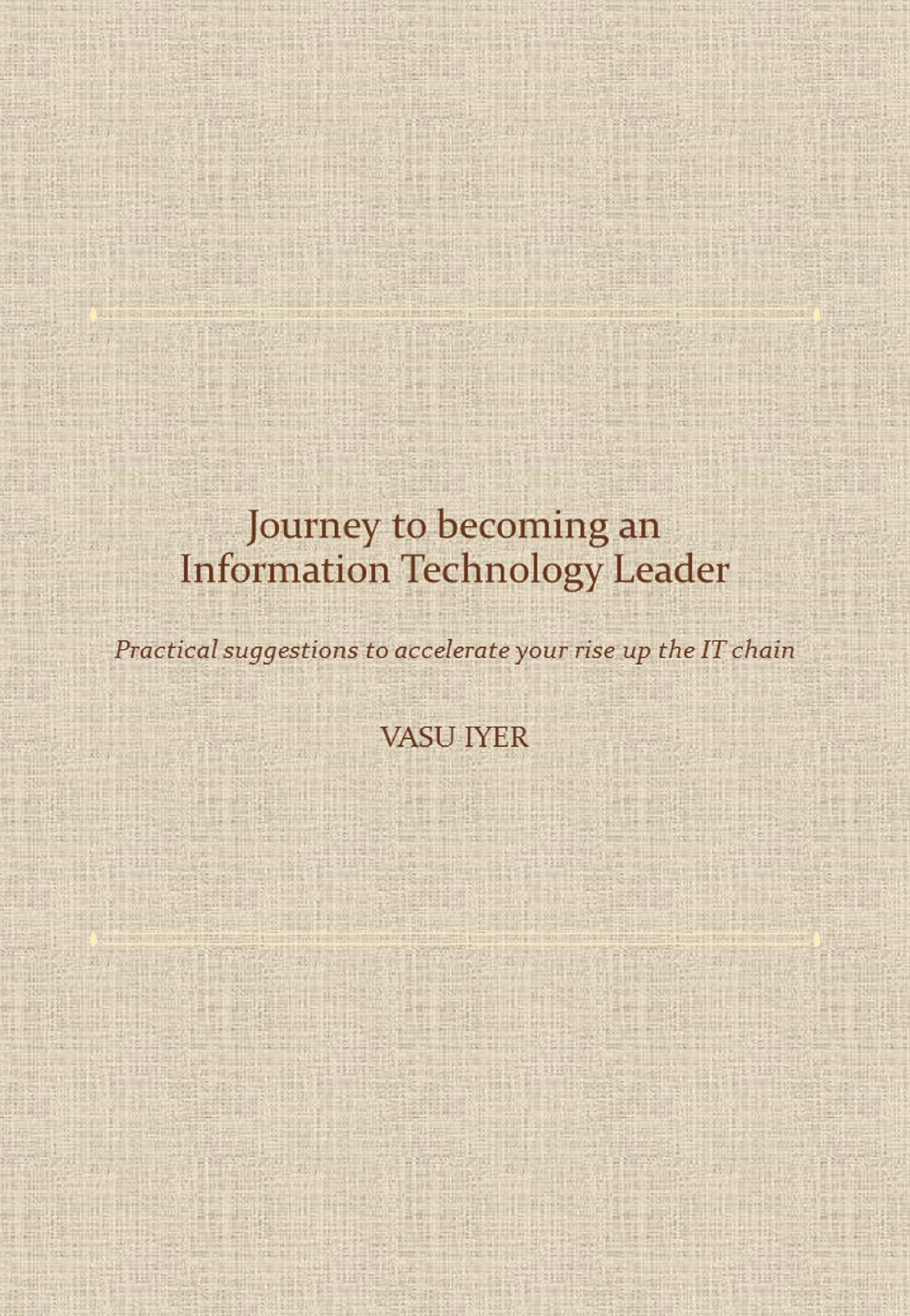 Journey to becoming an Information Technology Leader