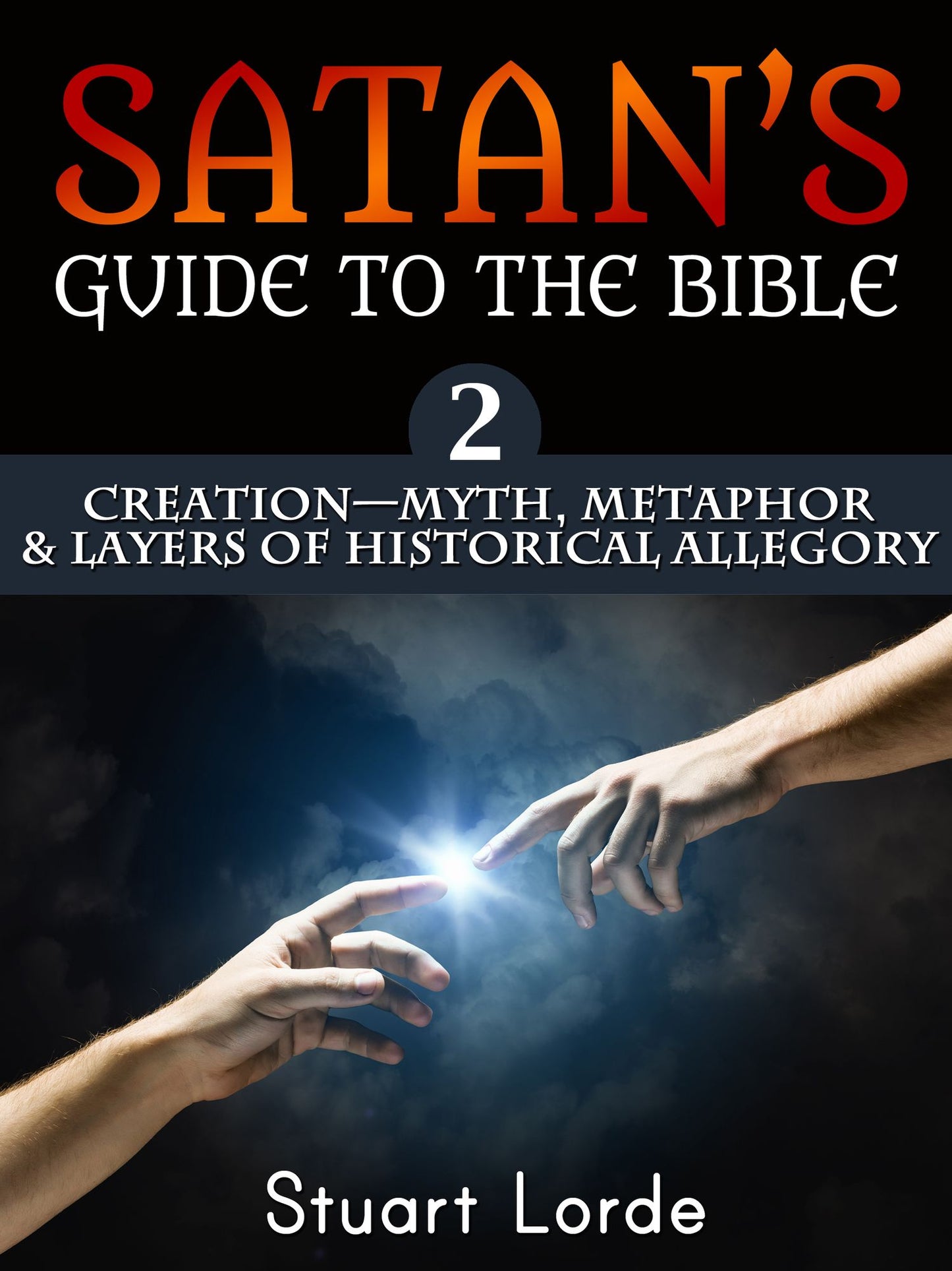 Creation: Myth, Metaphor & Layers of Historical Allegory