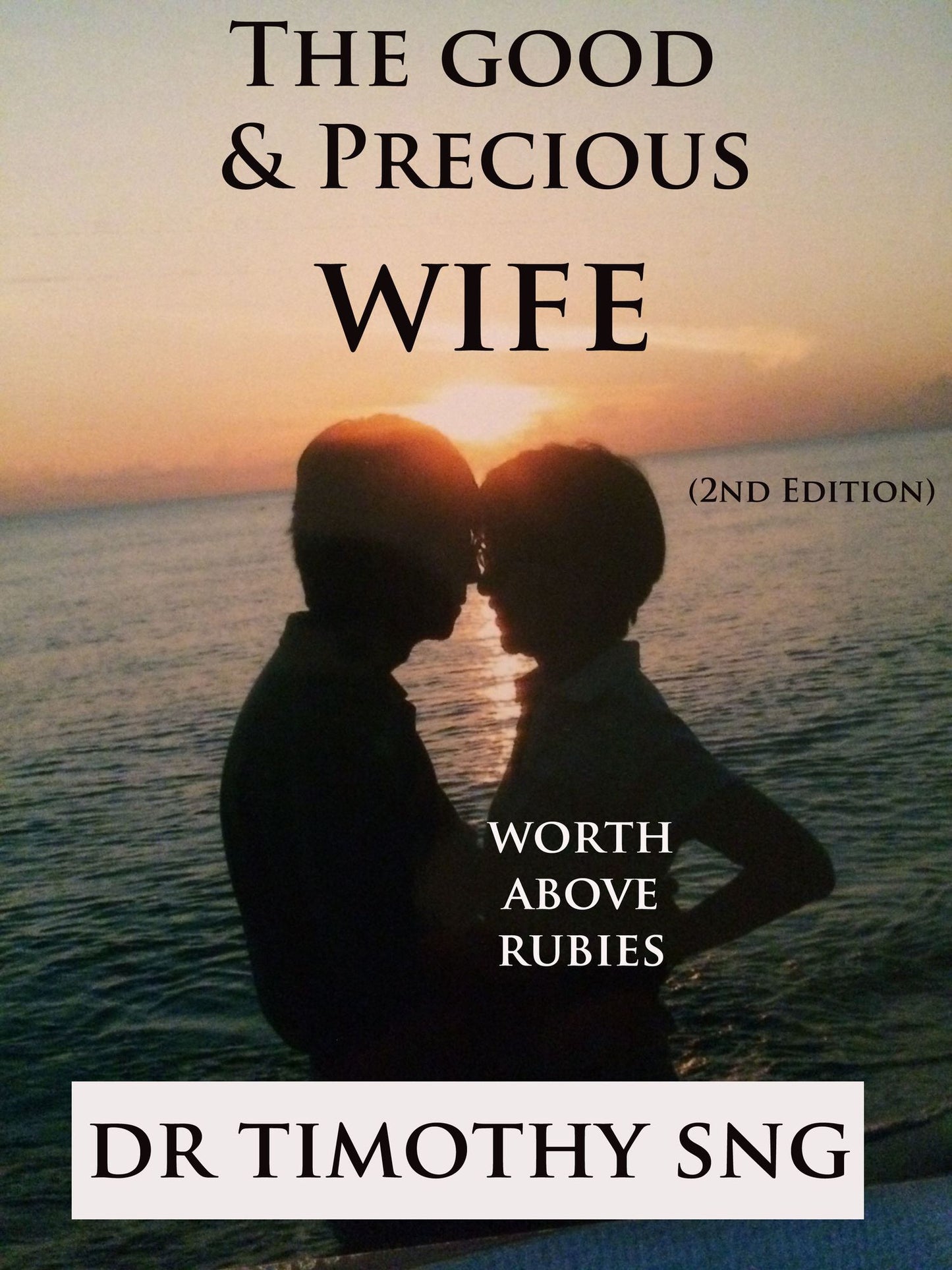 The Good & Precious Wife (2nd Edition)
