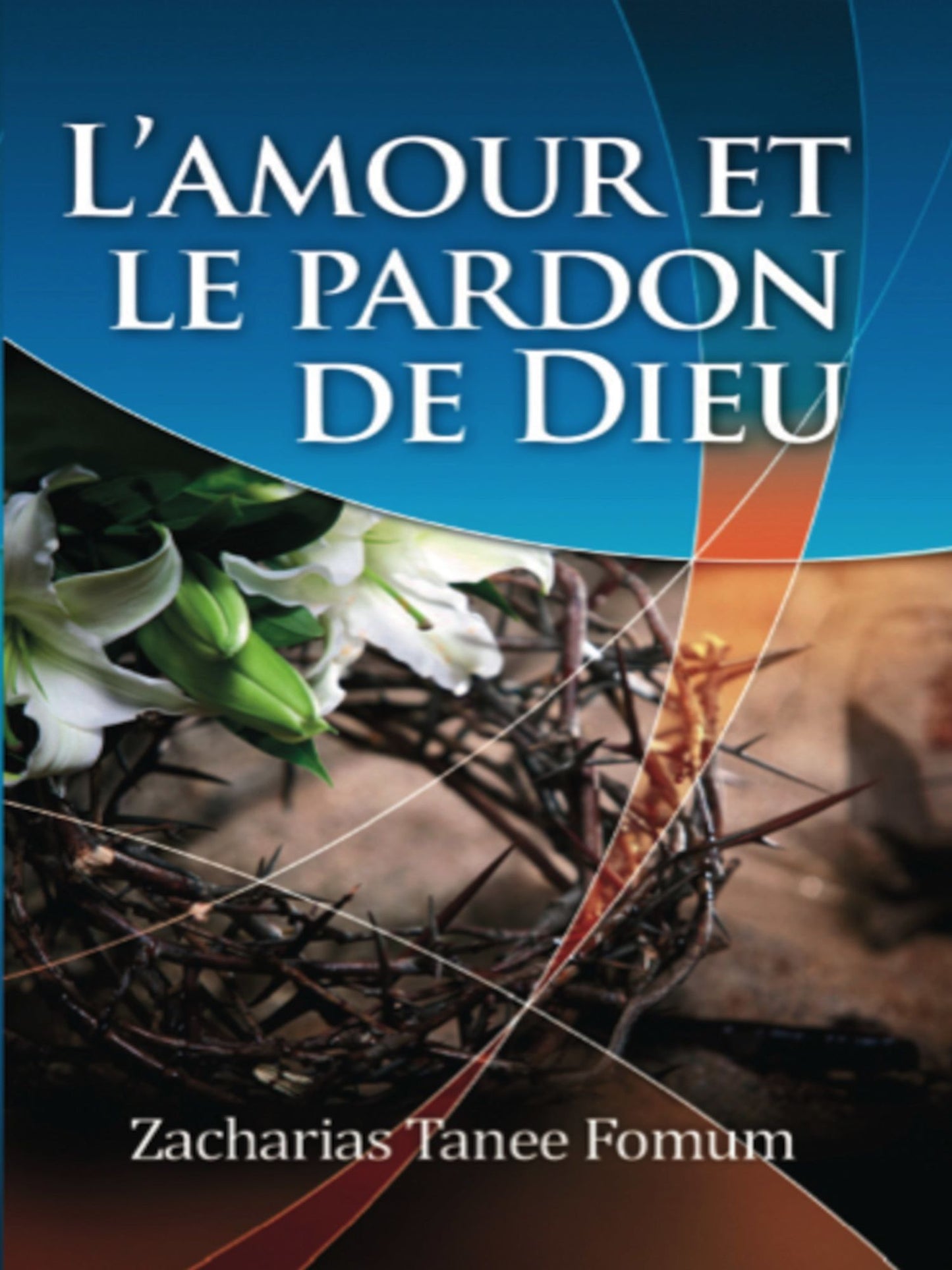 L'amour et le Pardon de Dieu