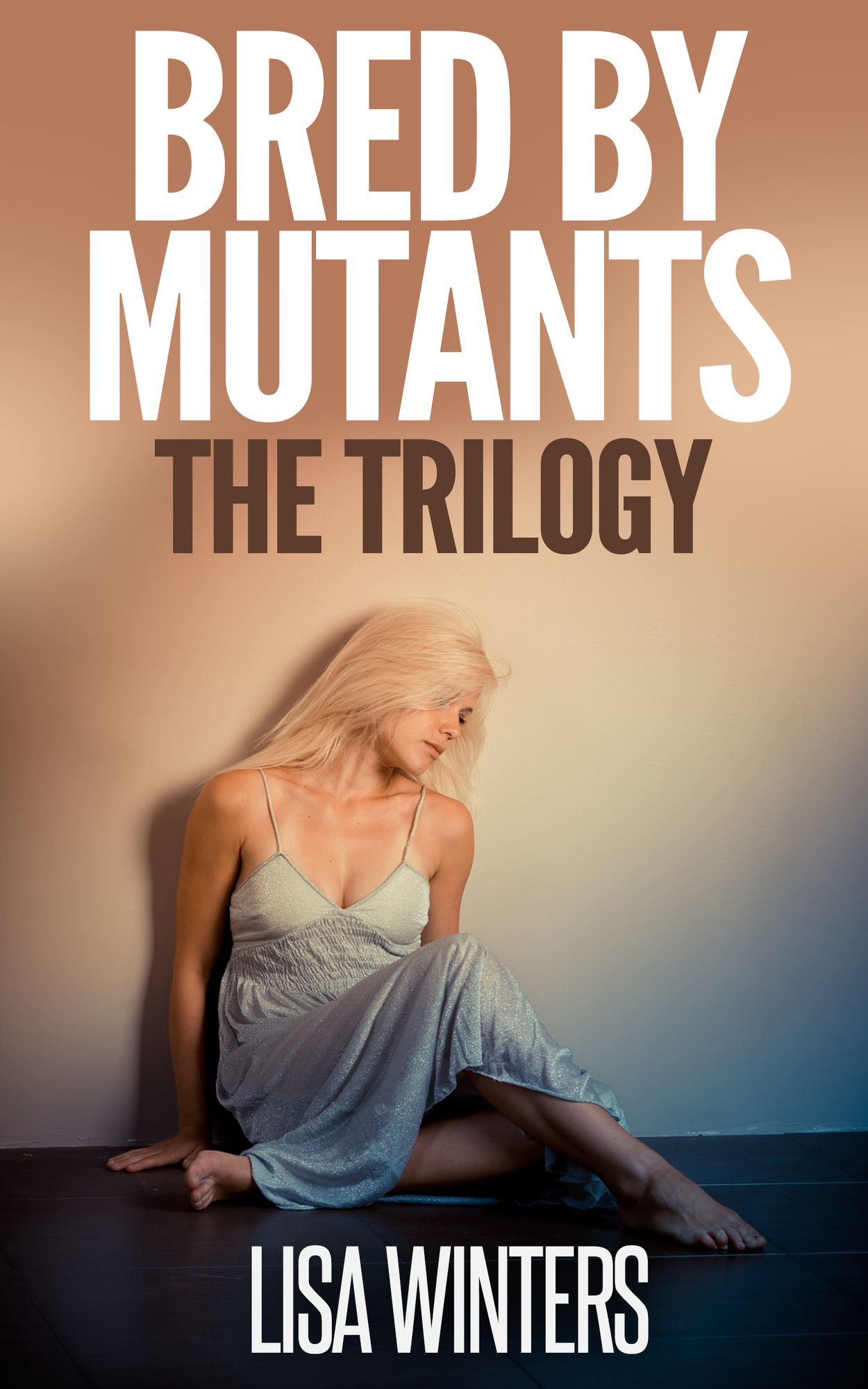 Bred By Mutants The Trilogy