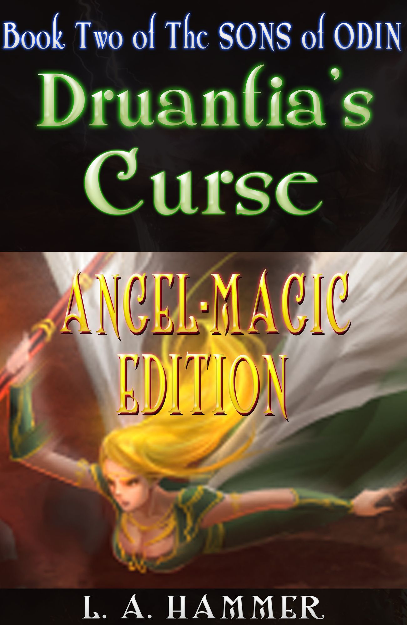 Book Two of the Sons of Odin; Druantia's Curse: Collector's Edition
