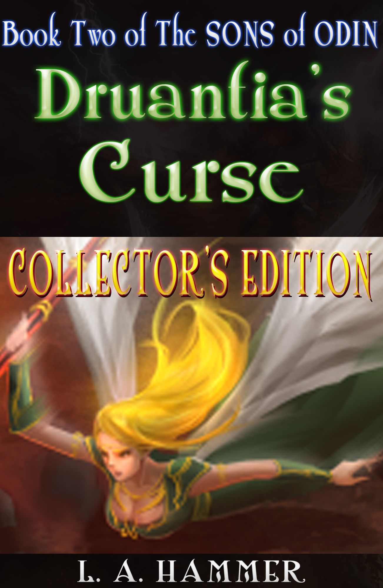 Book Two of the Sons of Odin; Druantia's Curse: Collector's Edition