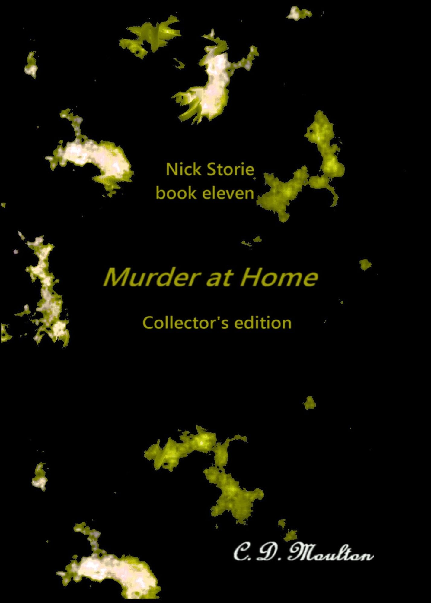 Nick Storie book eleven: Murder At Home Collector's edition