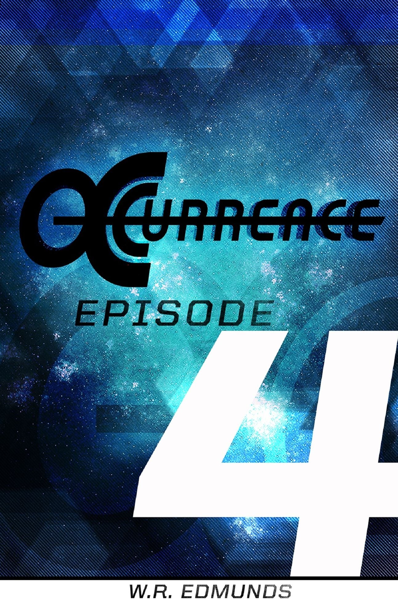 Occurrence: Episode Four
