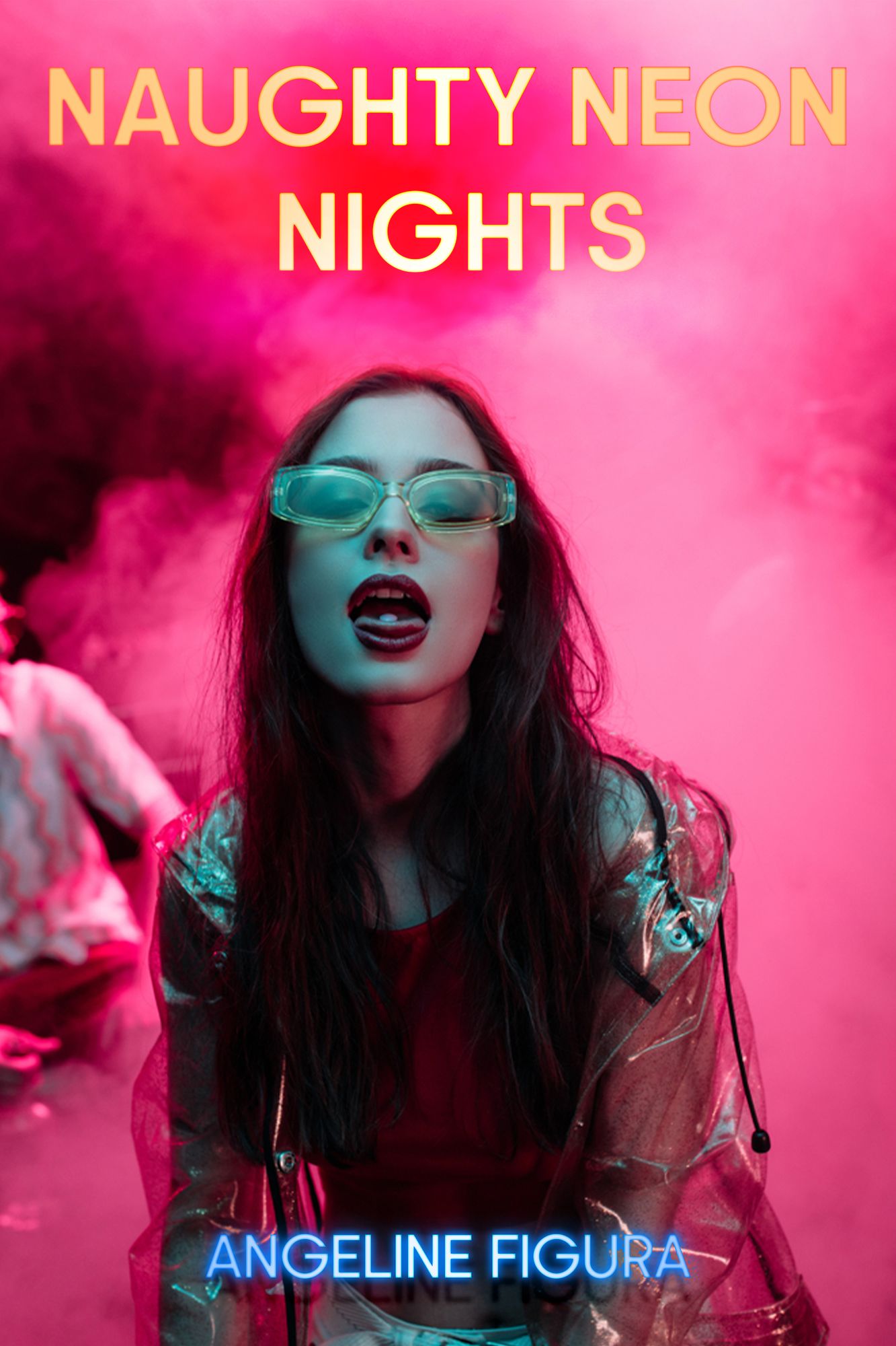 Naughty Neon Nights (Rave Party Drug Bisexual Swinger Orgy Erotica)