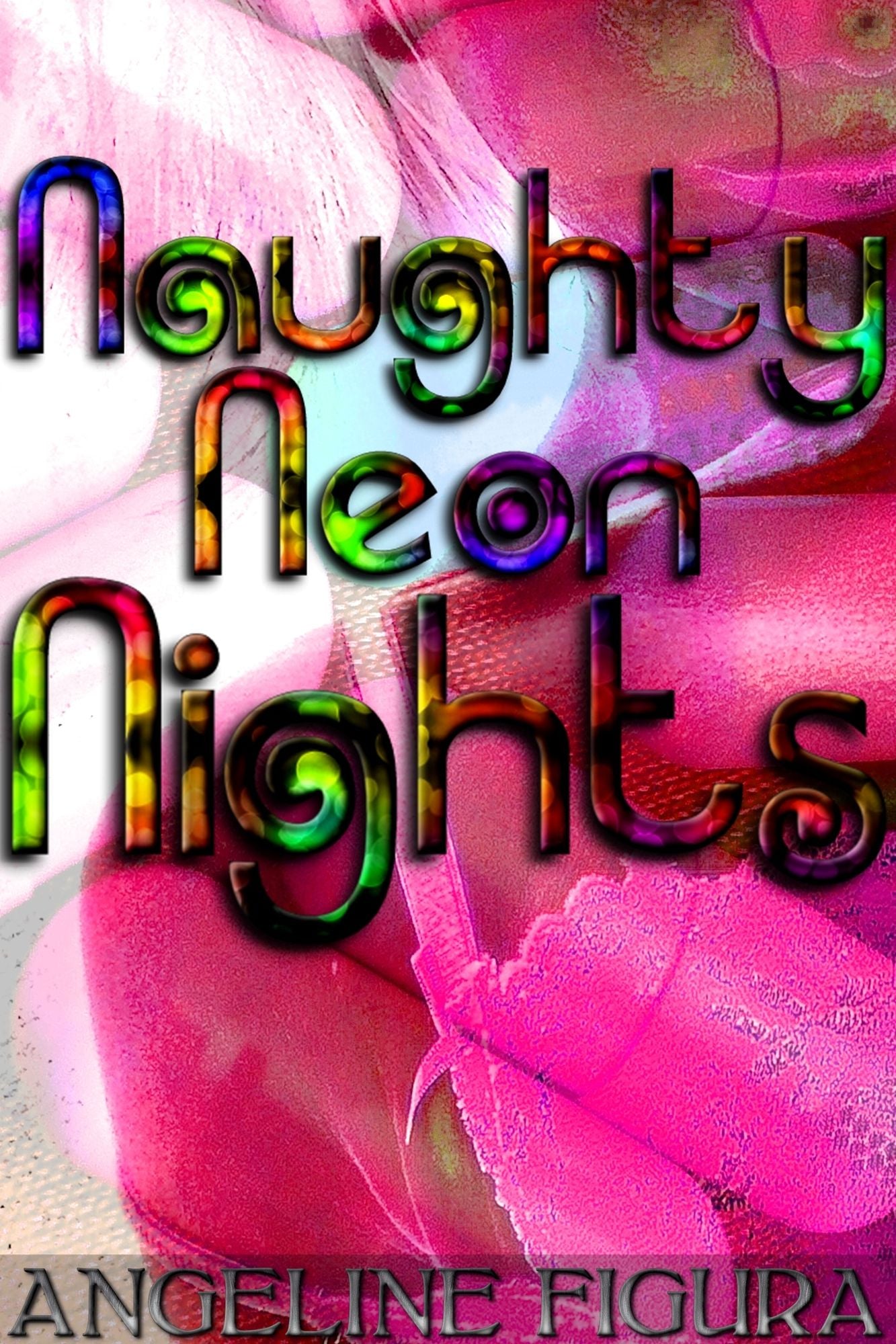 Naughty Neon Nights (Rave Party Drug Bisexual Swinger Orgy Erotica)