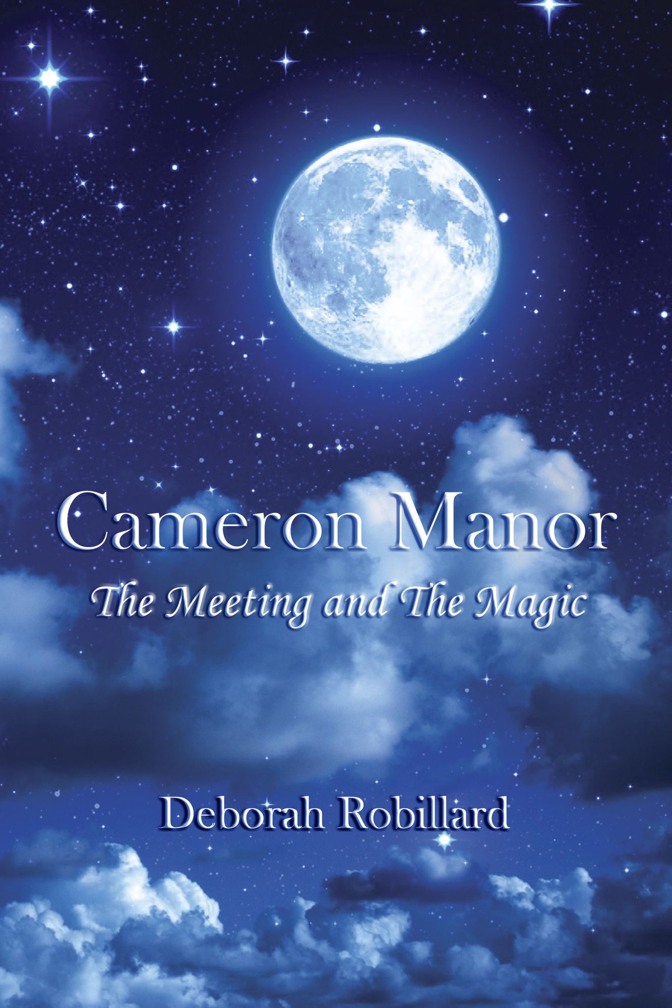 Cameron Manor The Meeting and the Magic
