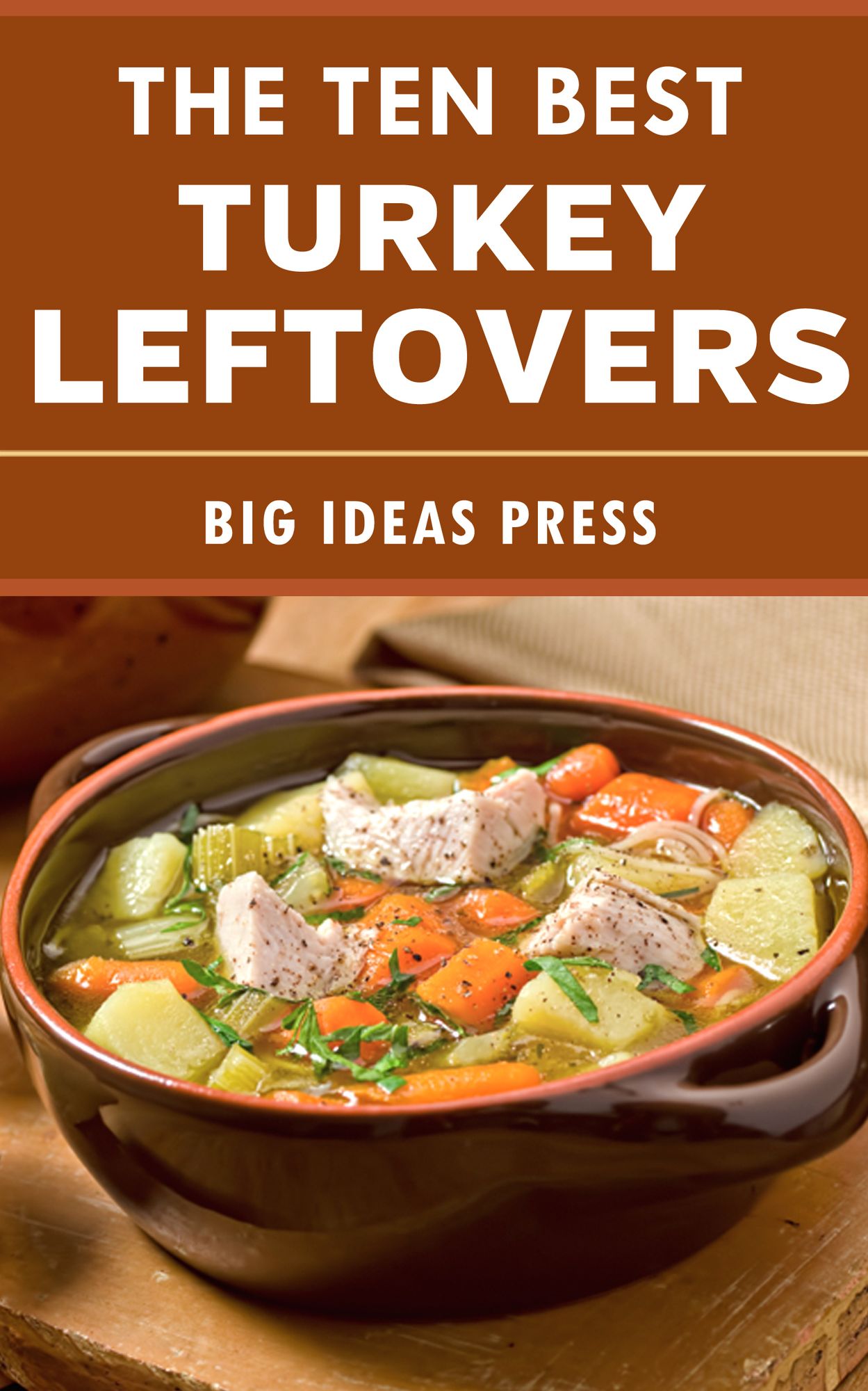 The Ten Best Turkey Leftovers