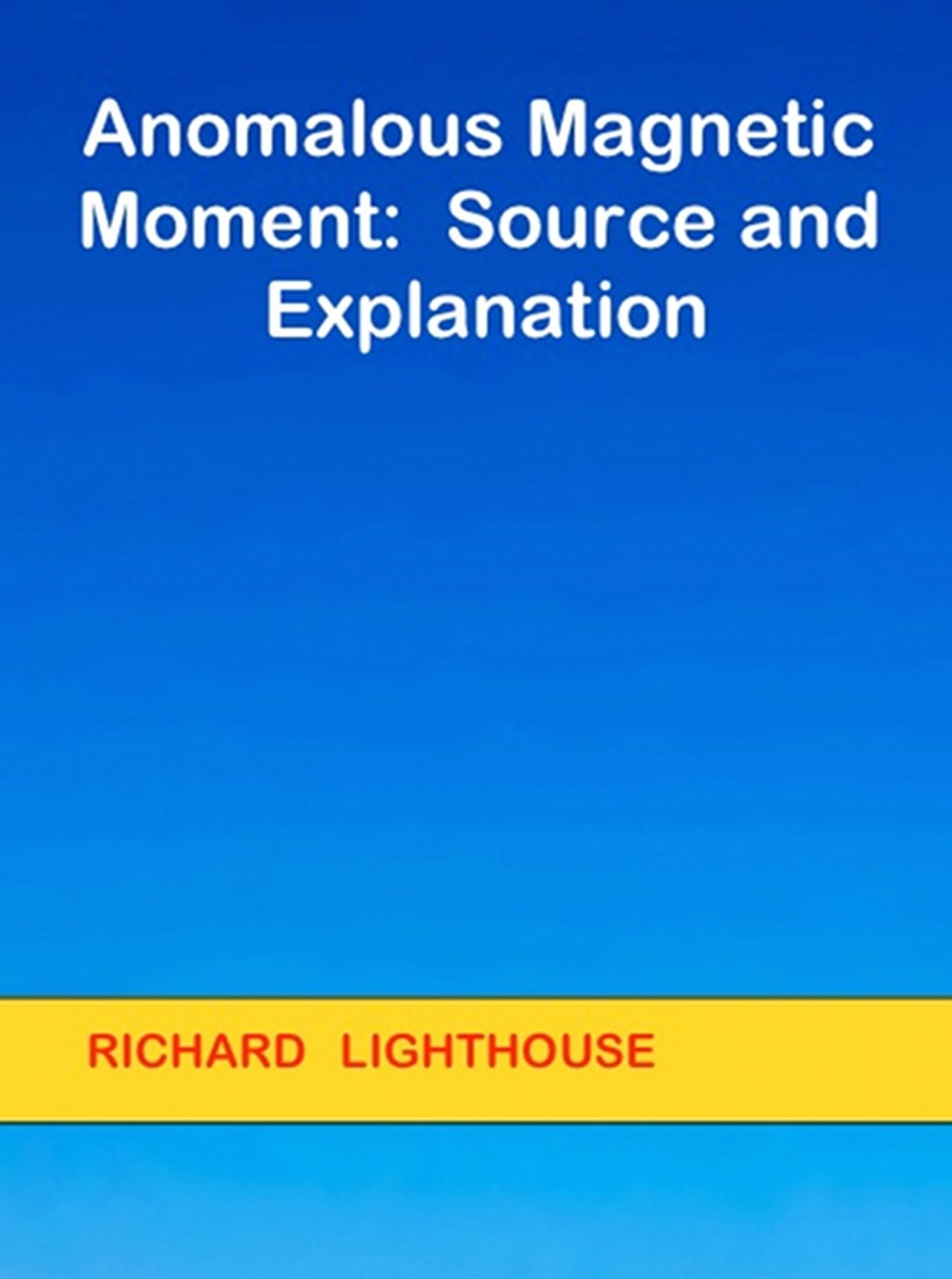 Anomalous Magnetic Moment: Source and Explanation