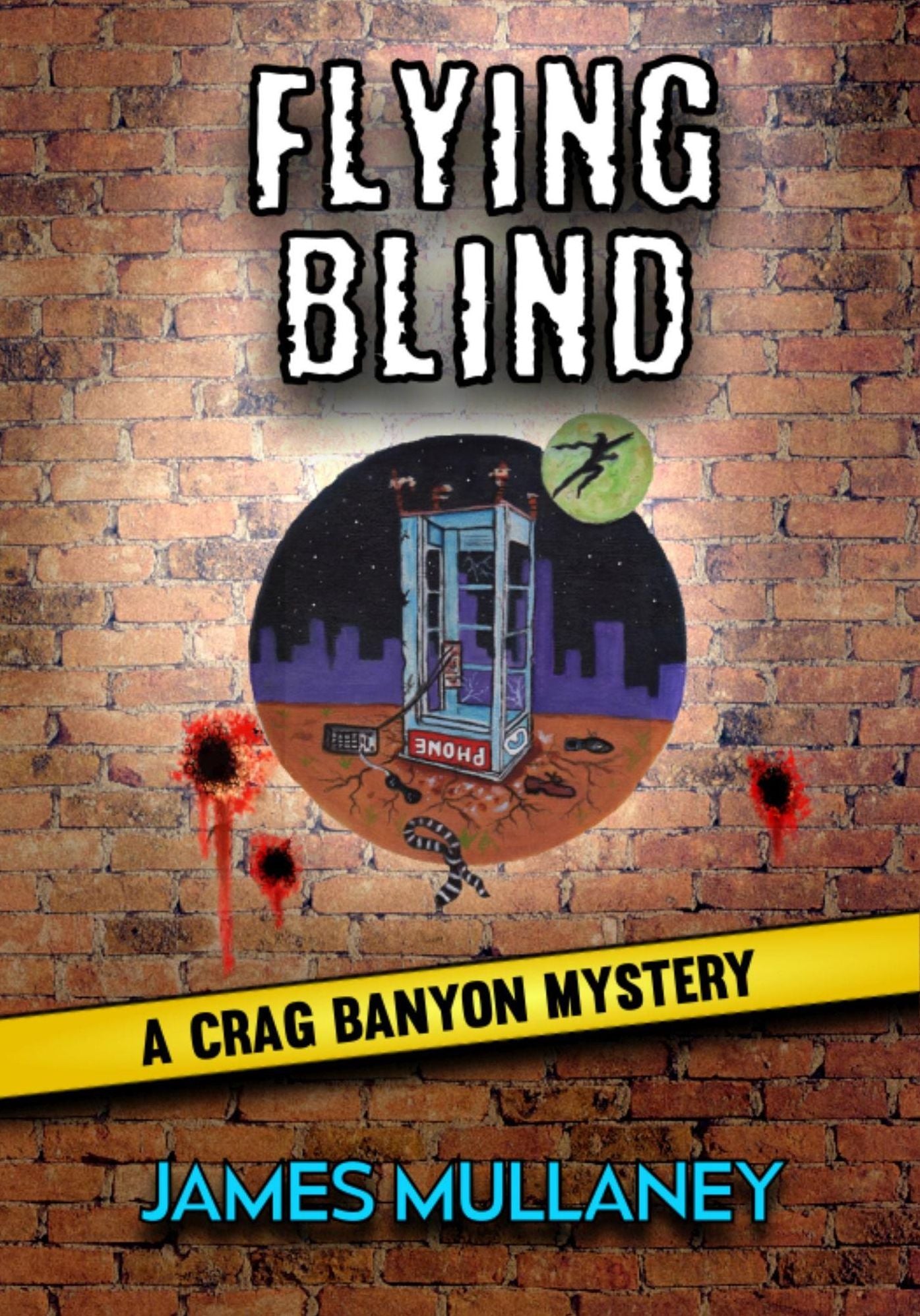 Flying Blind: A Crag Banyon Mystery