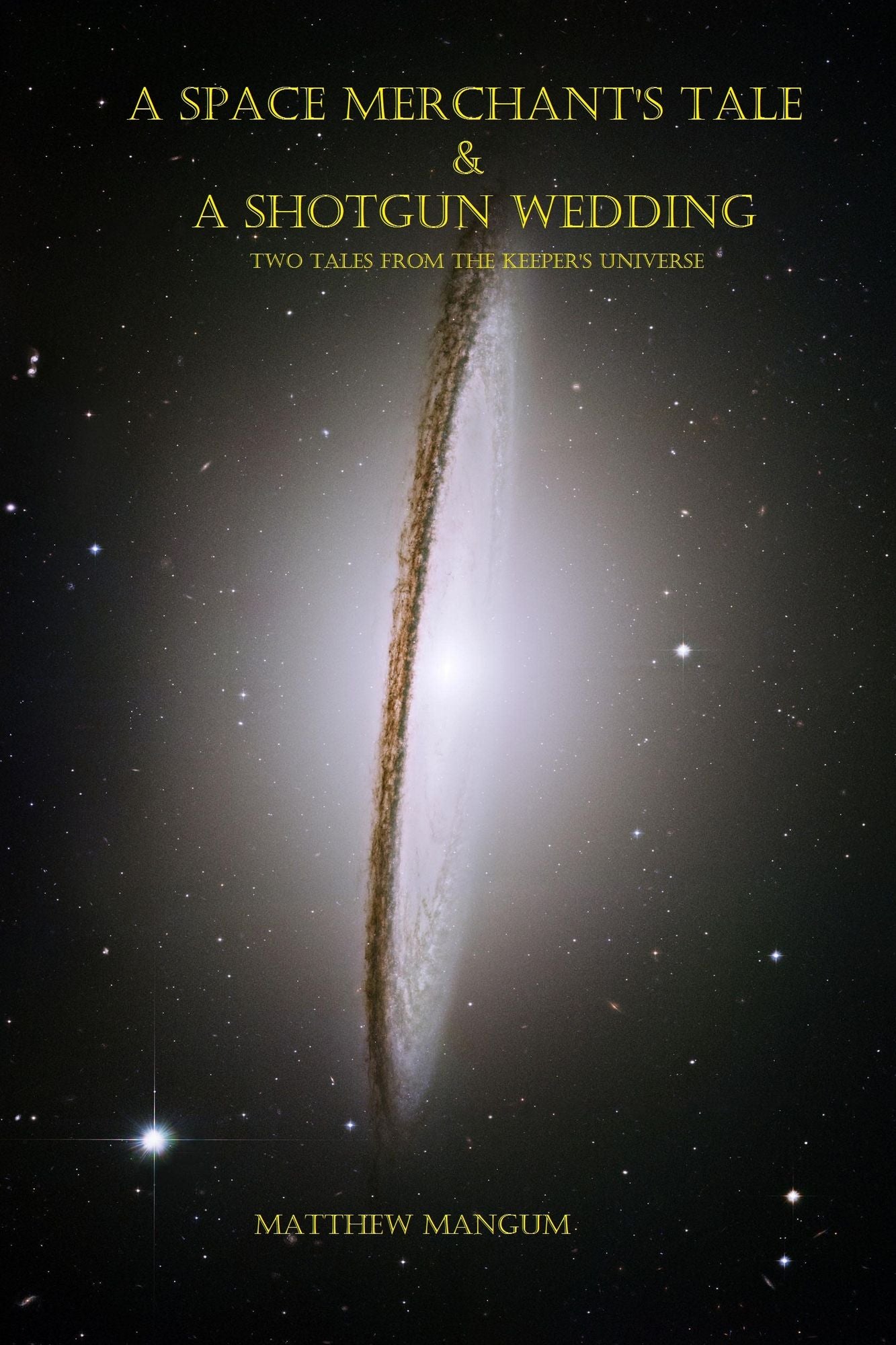 A Space Merchant's Tale & A Shotgun Wedding: Two Tales from The Keeper's Universe