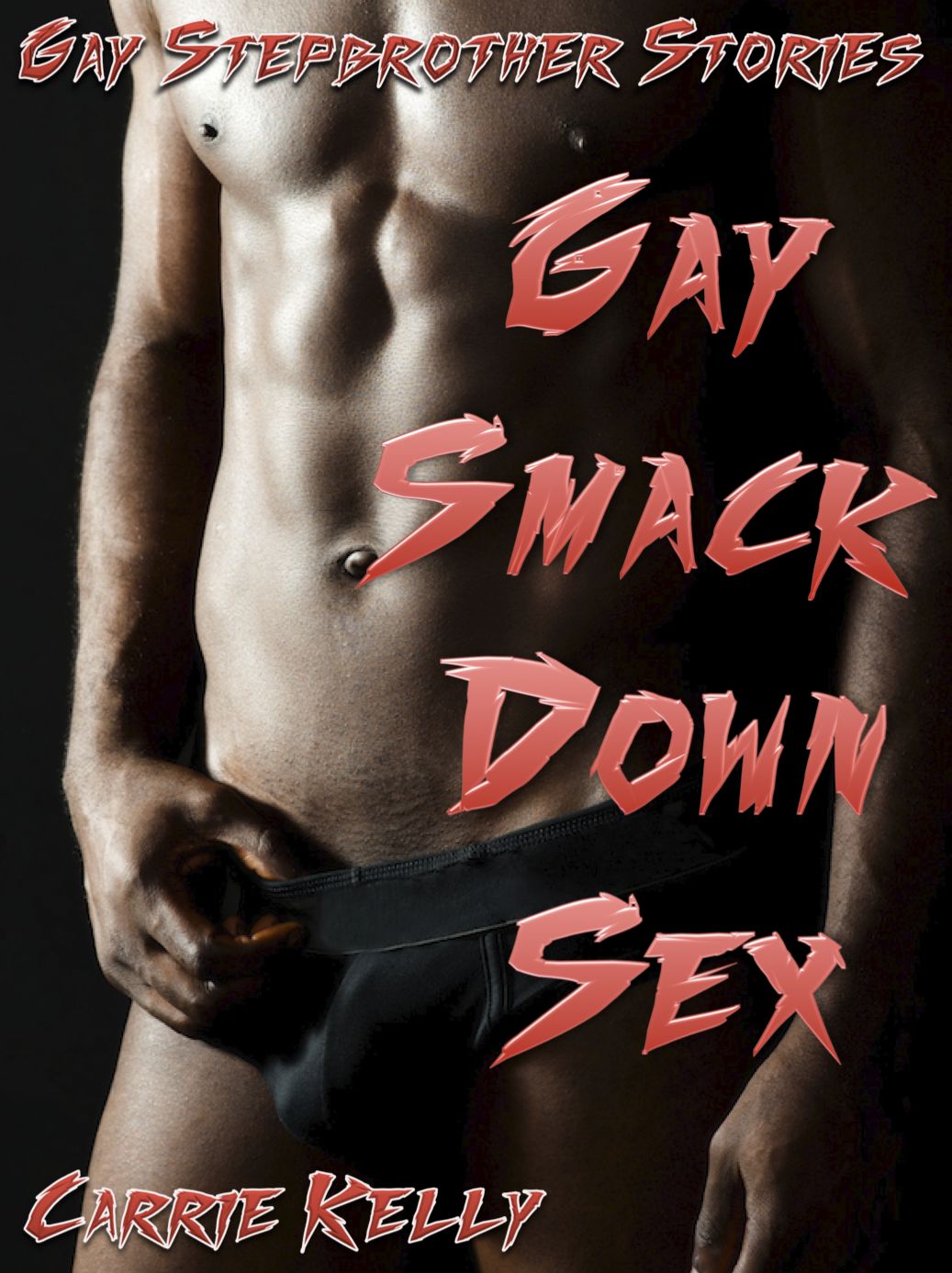 Gay Stepbrother Stories: Gay Smackdown Sex