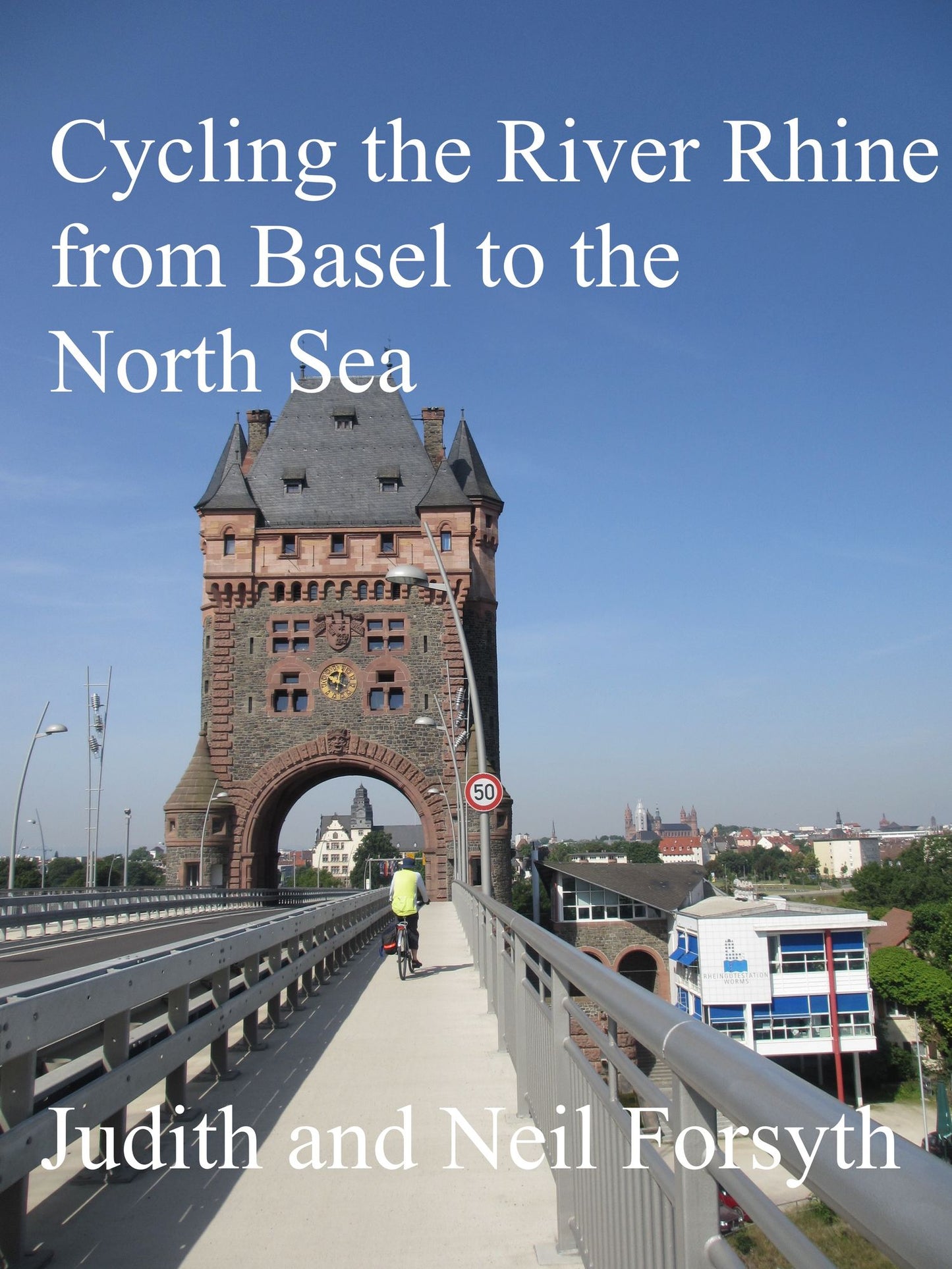 Cycling the River Rhine from Basel to the North Sea