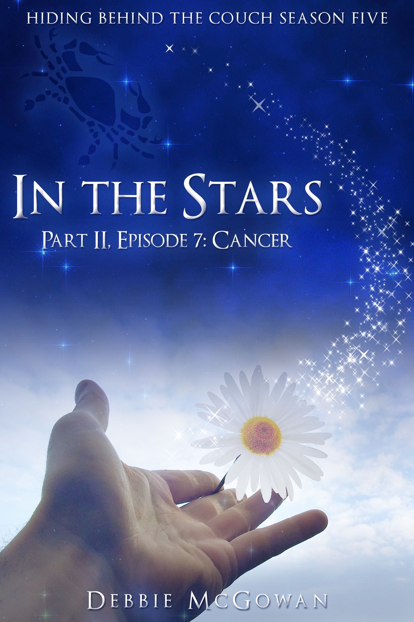 In The Stars Part II, Episode 7: Cancer