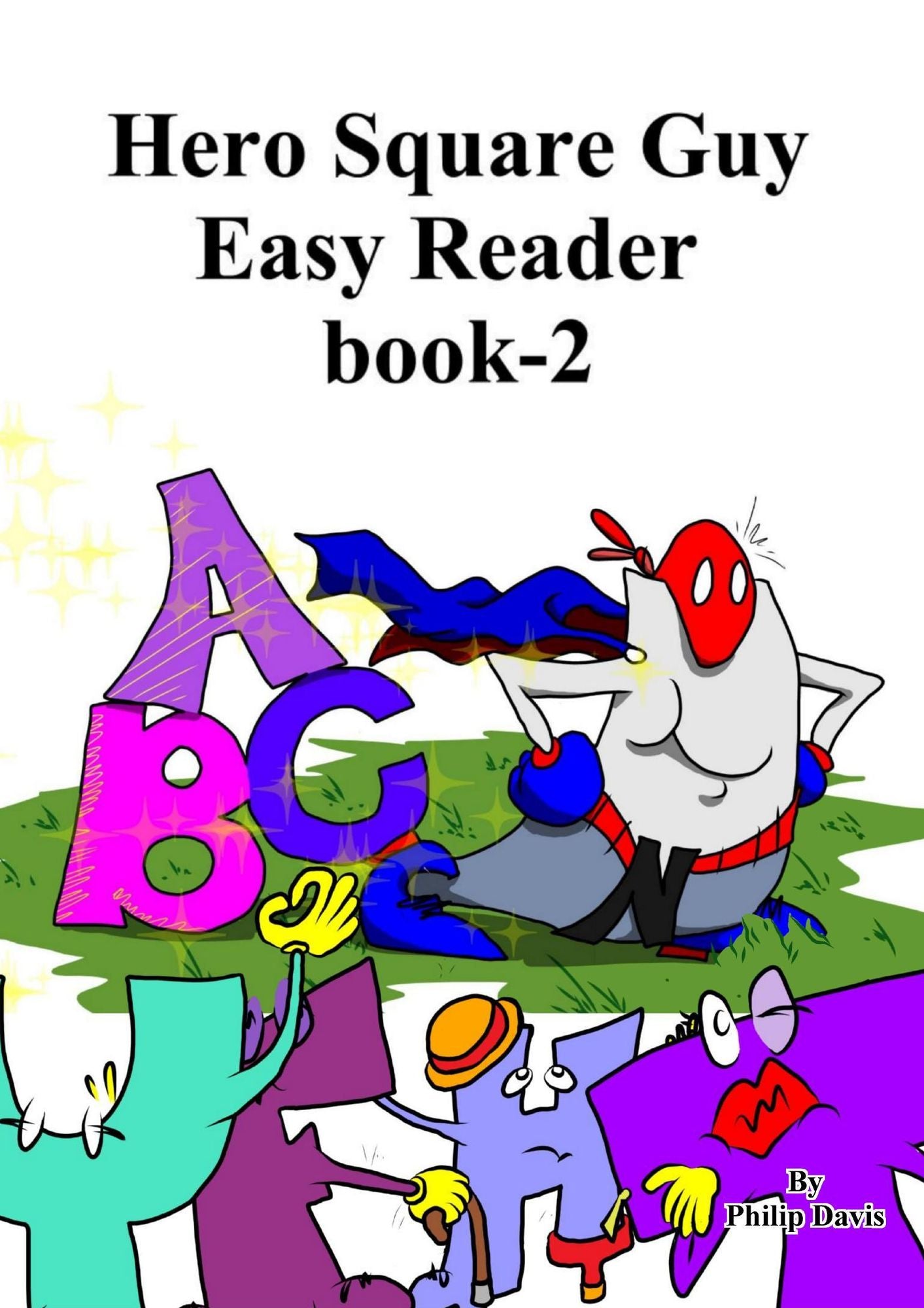 Hero Square Guy Easy Reader book-2 Ages 5-10