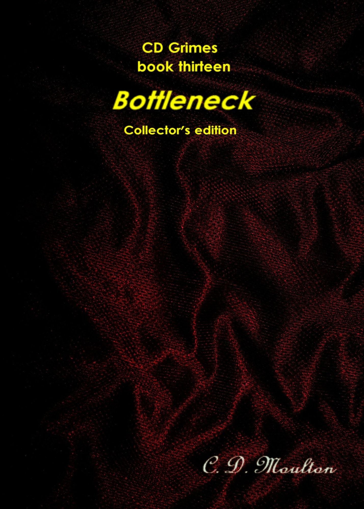 CD Grimes Book Fourteen: Bottleneck Collector's edition