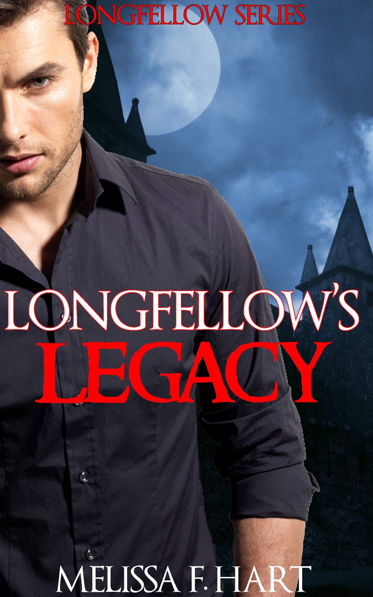 Longfellow's Legacy (Longfellow Series, Book 4)