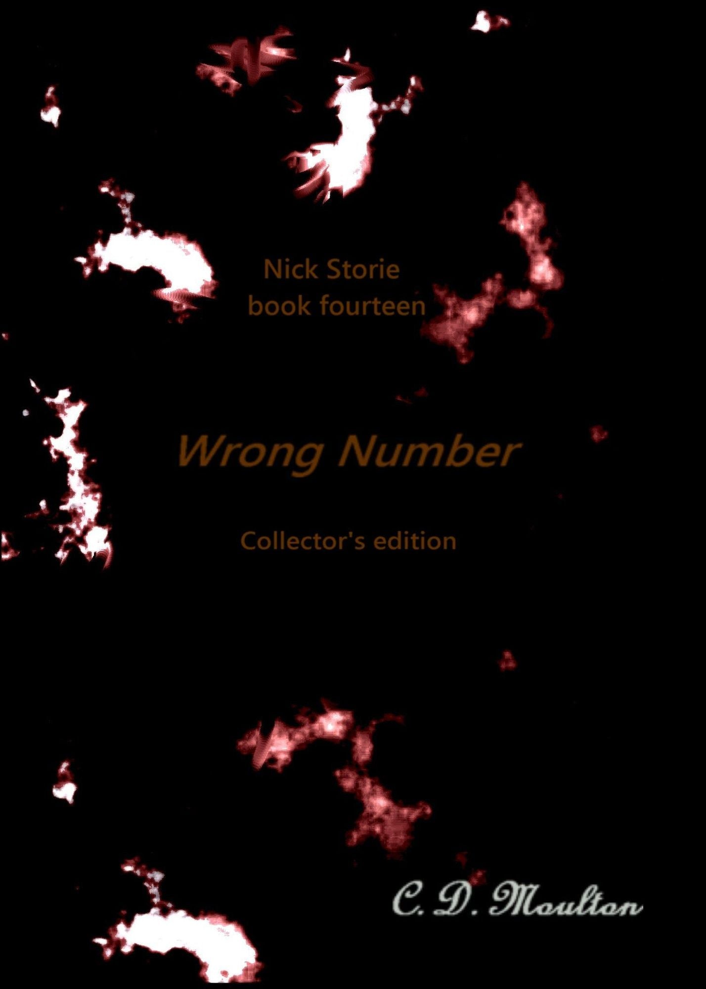 Nick Storie book fourteen:Wrong Number collector's edition: