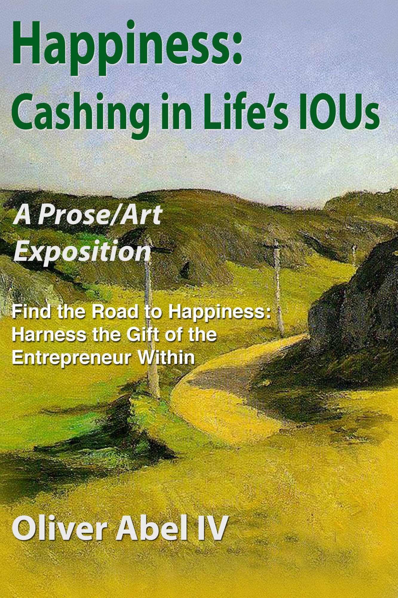 Happiness: Cashing in Life's IOUs