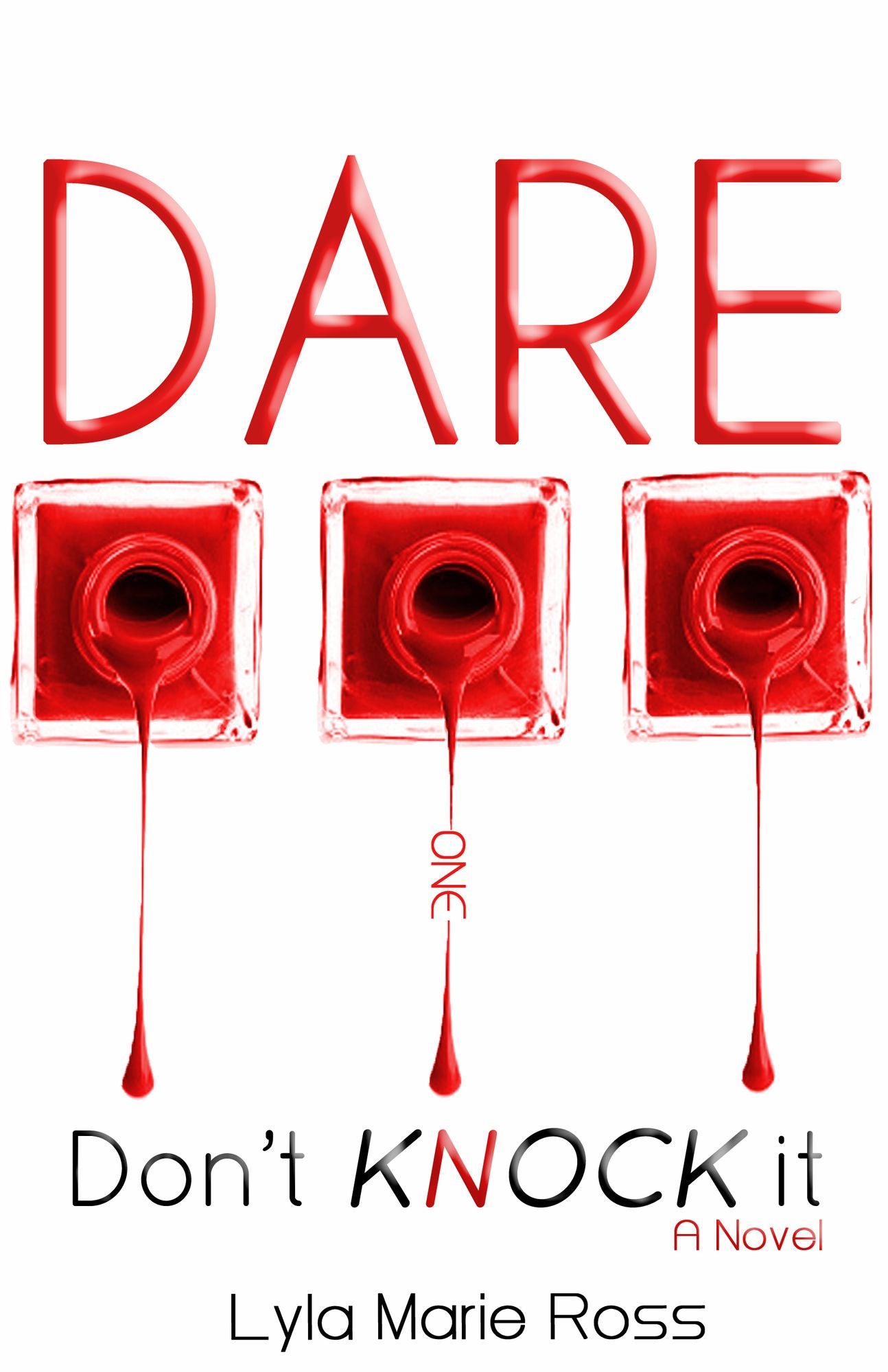 DARE: A Don't Knock It Novel #1
