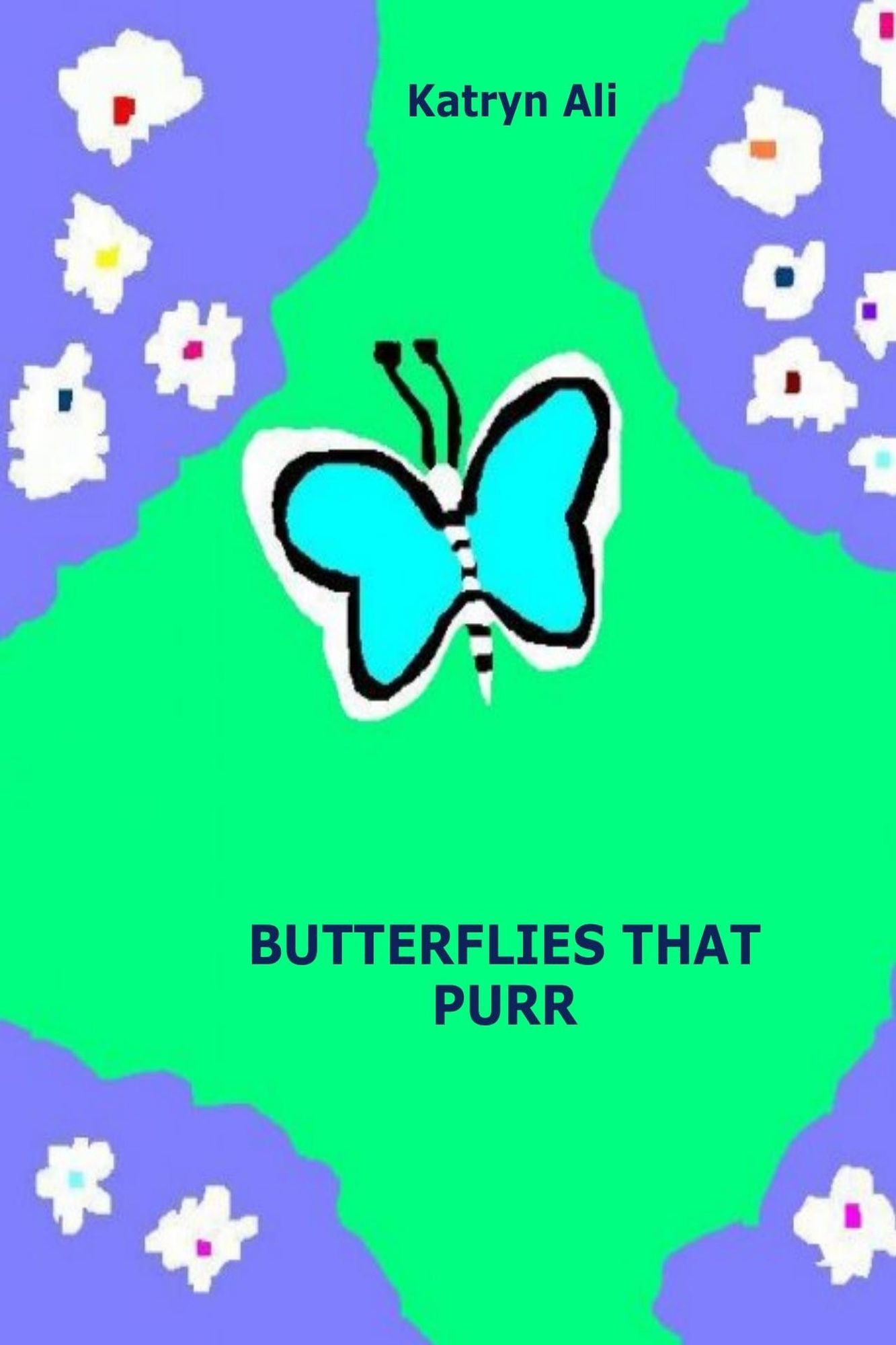 Butterflies that Purr