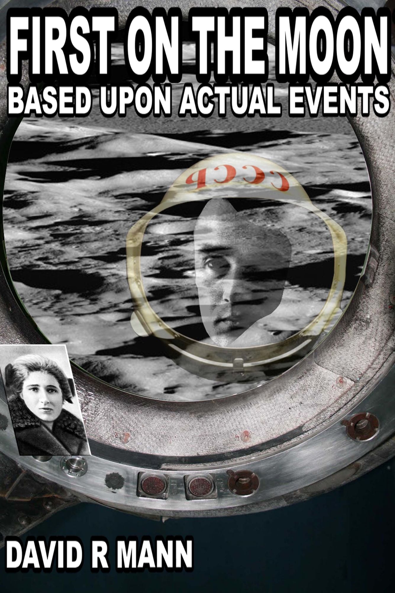 First on the Moon: Based Upon Actual Events