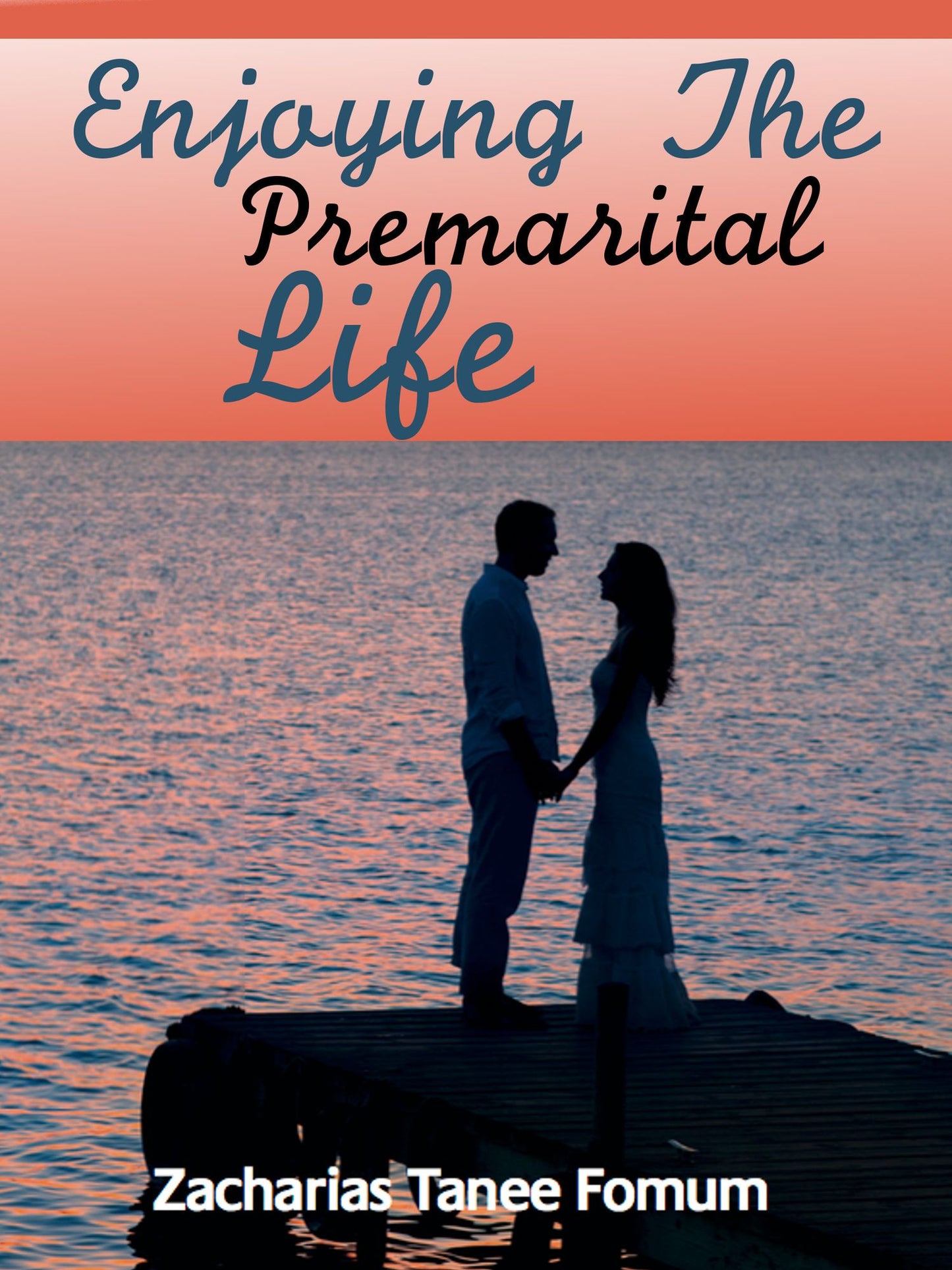 Enjoying the Premarital Life