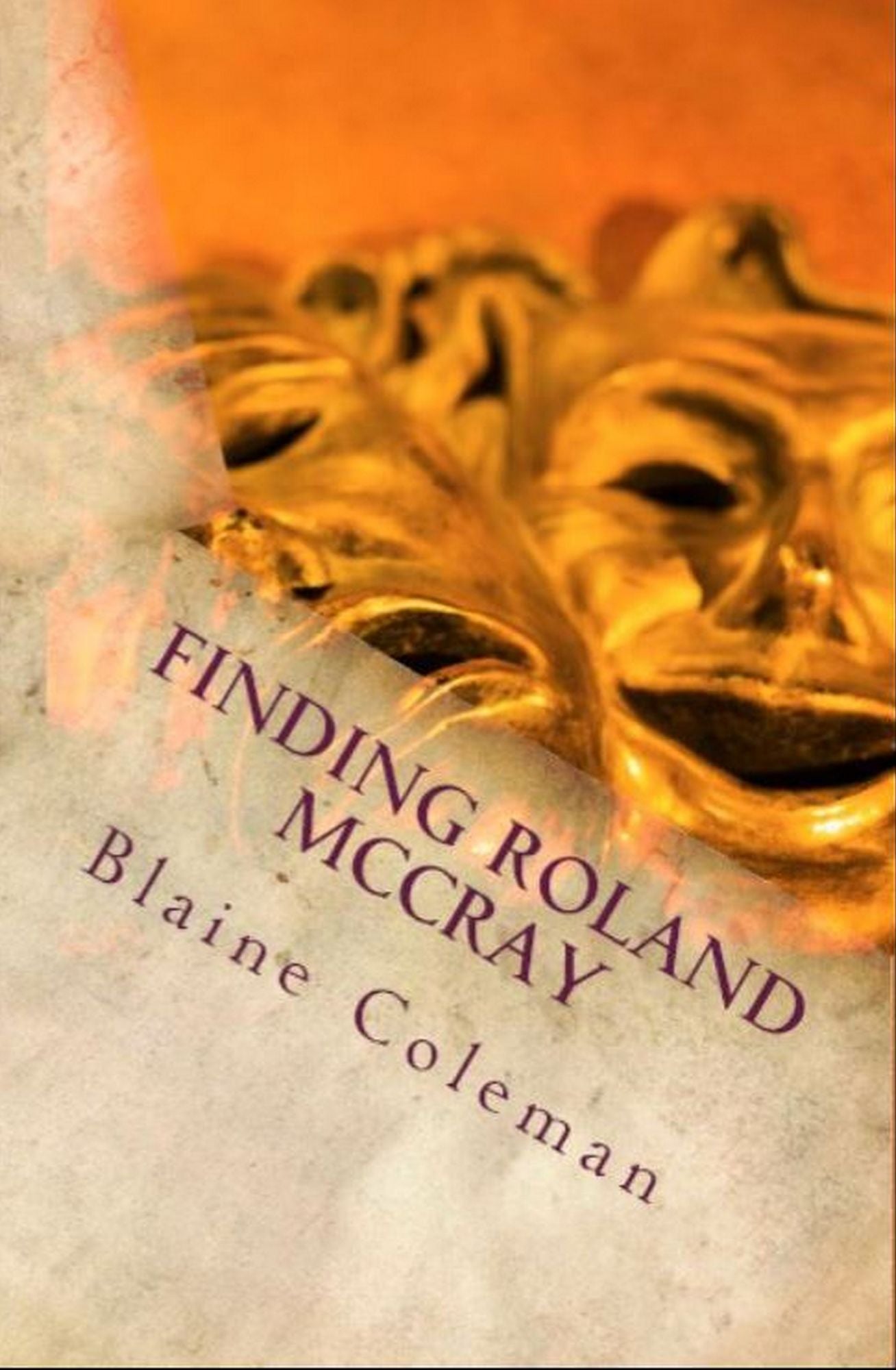 Finding Roland McCray (The Adventures of Roland McCray)