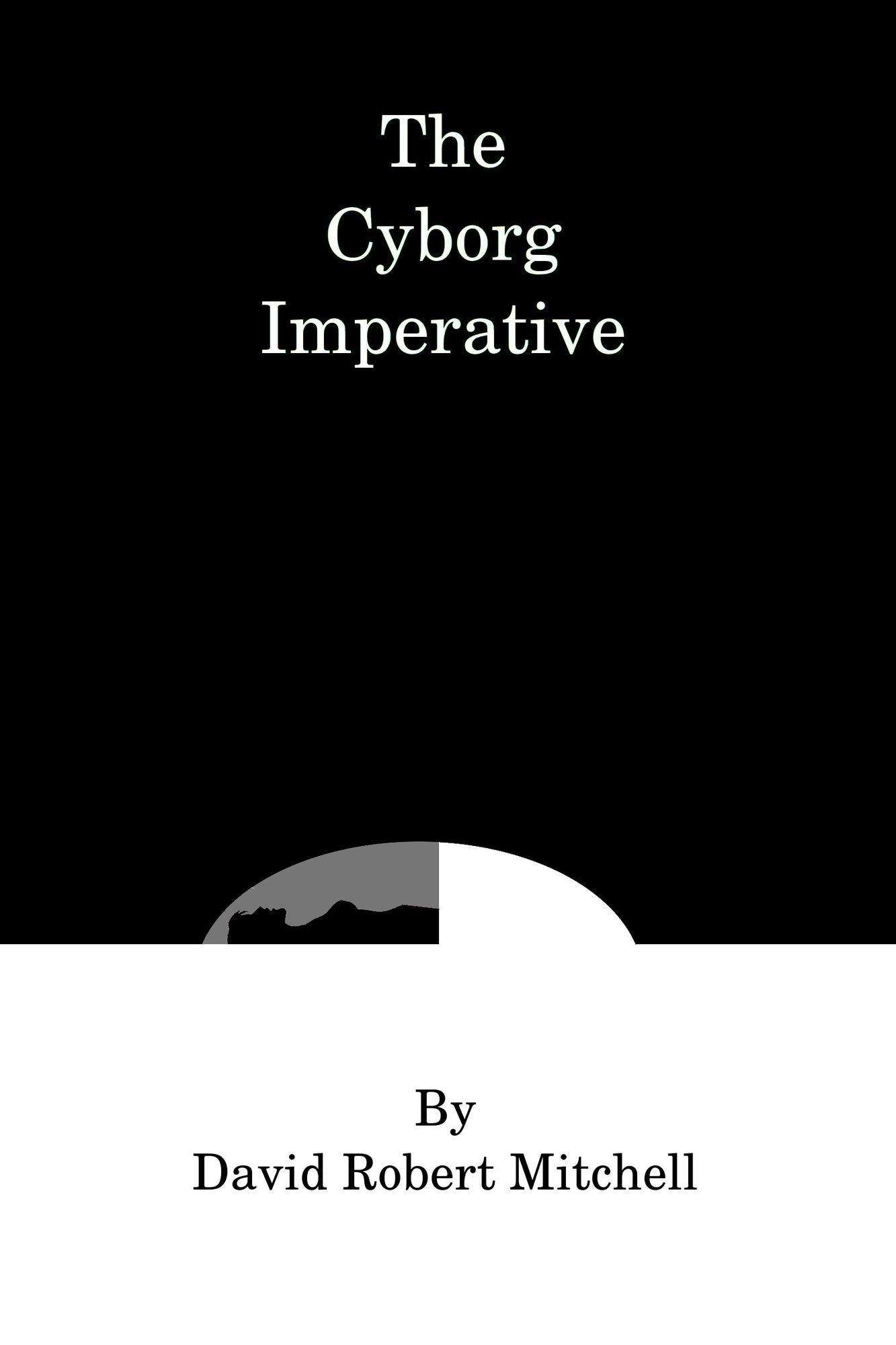 The Cyborg Imperative