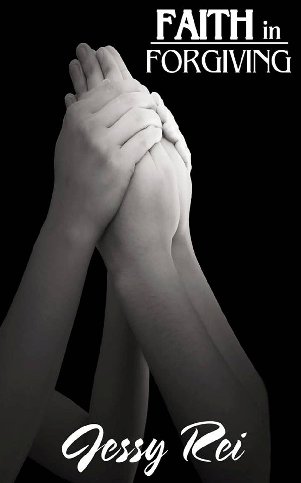 Faith In Forgiving