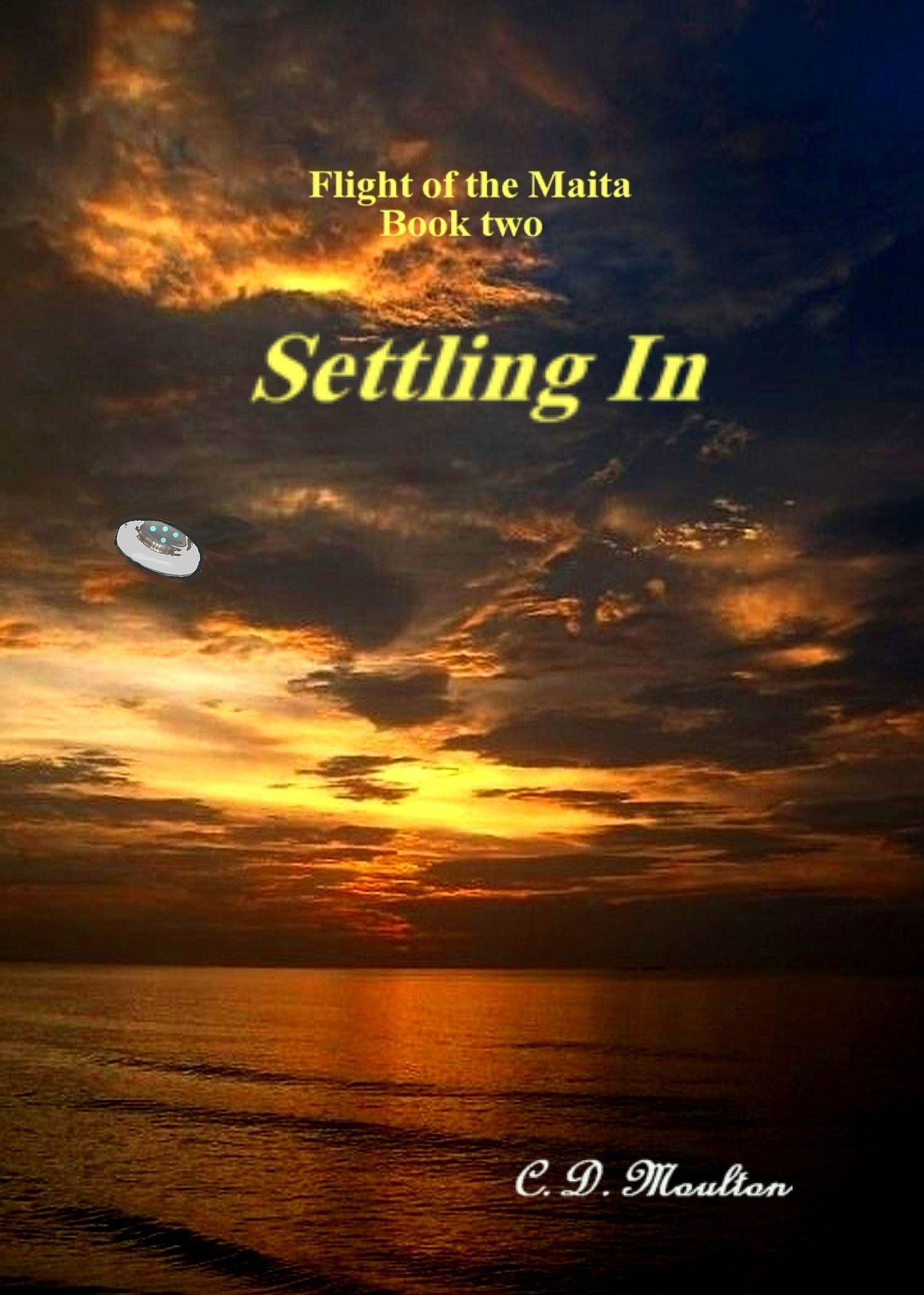 Flight of the Maita book two: Settling In