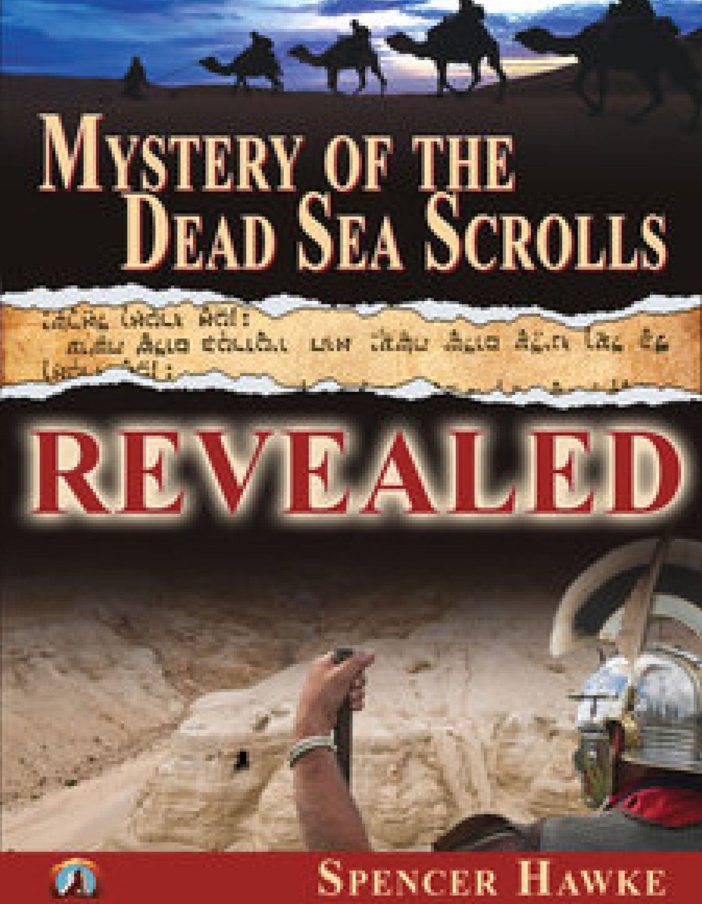 Mystery of the Dead Sea Scrolls: Revealed