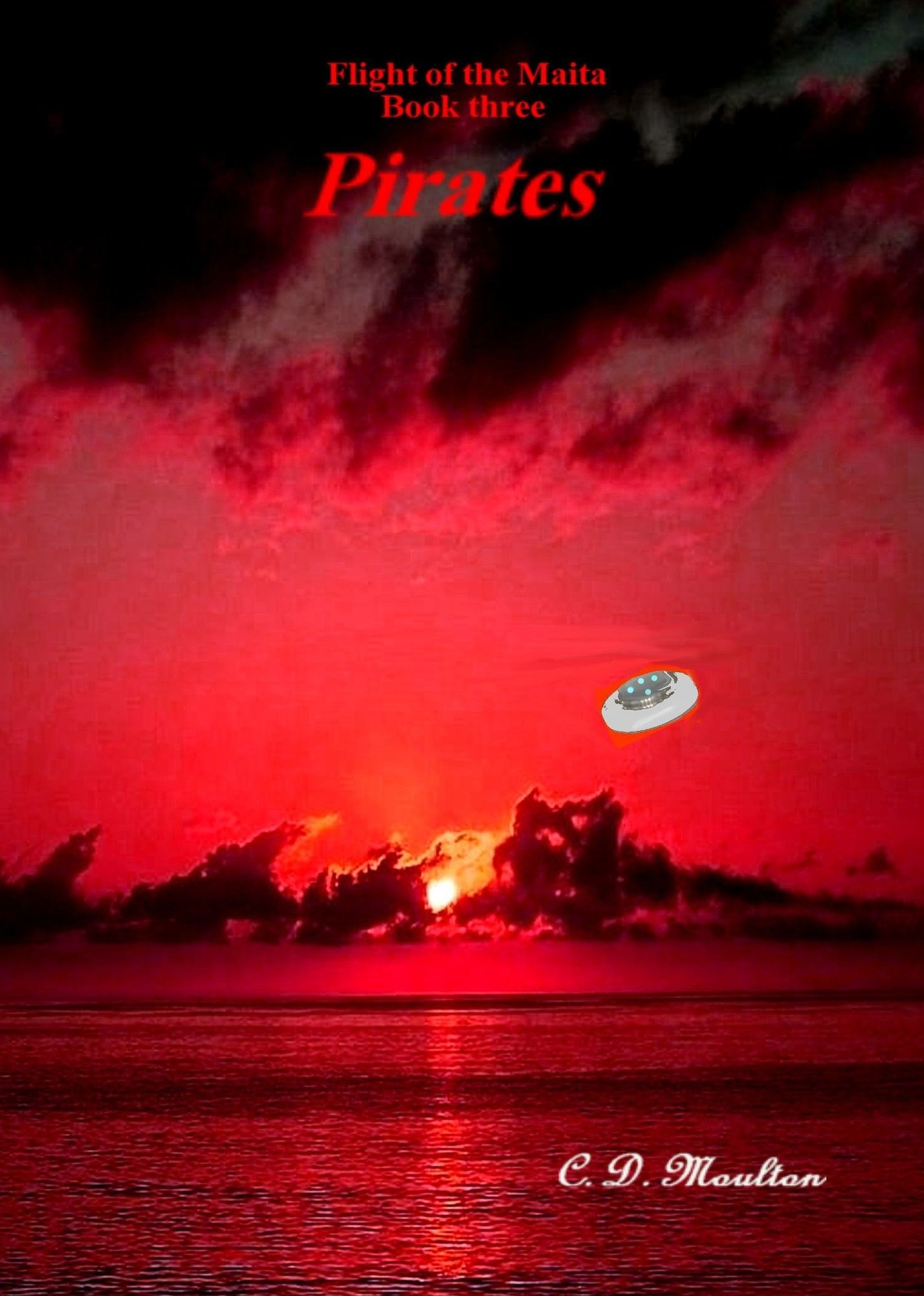 Flight of the Maita book three: Pirates