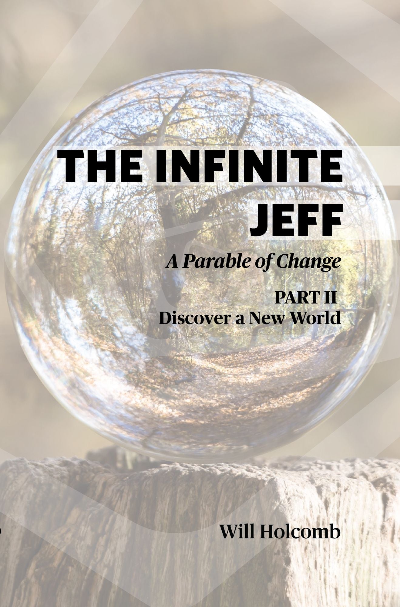 The Infinite Jeff (part 2): A Parable of Change