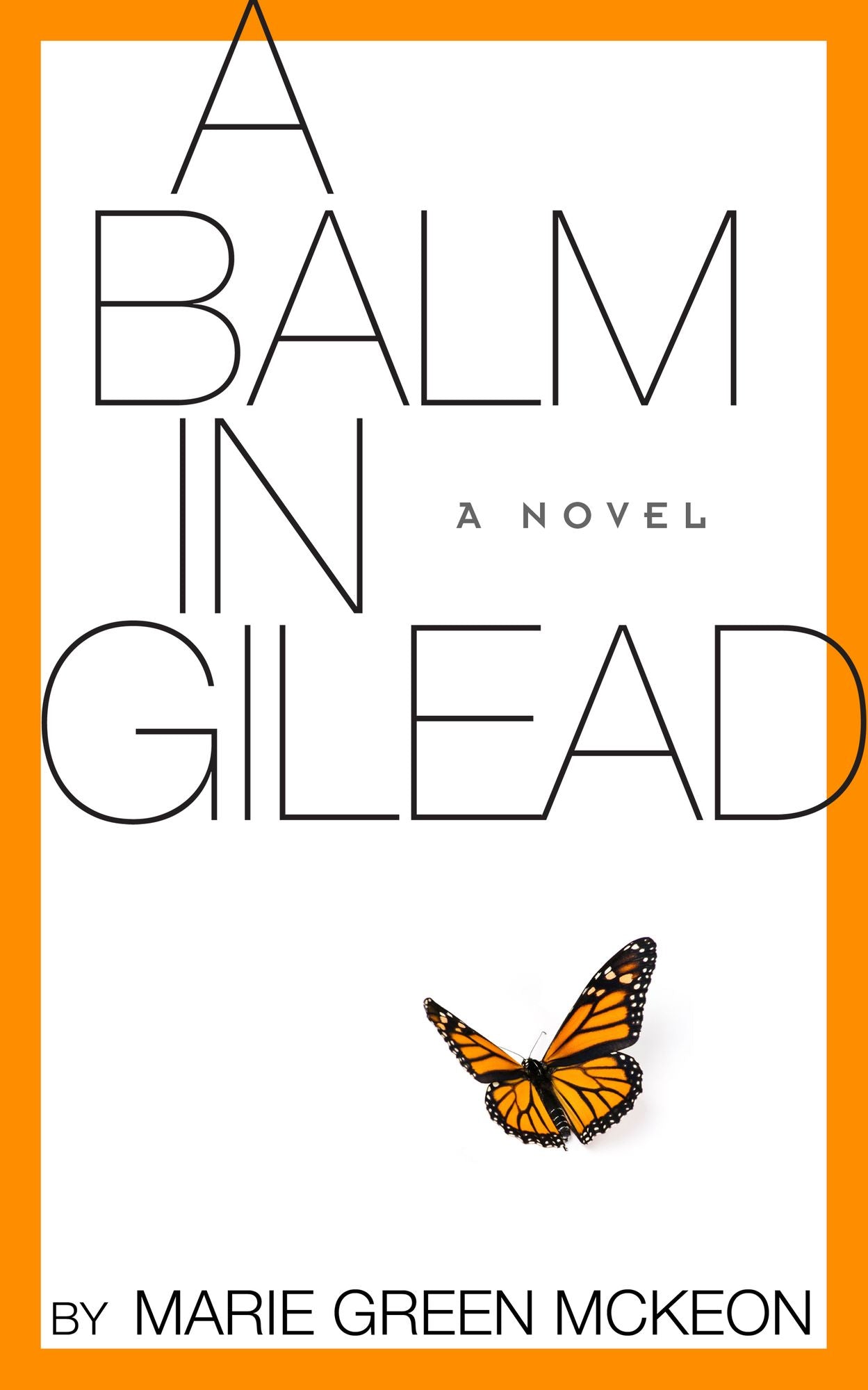 A Balm in Gilead: A Novel