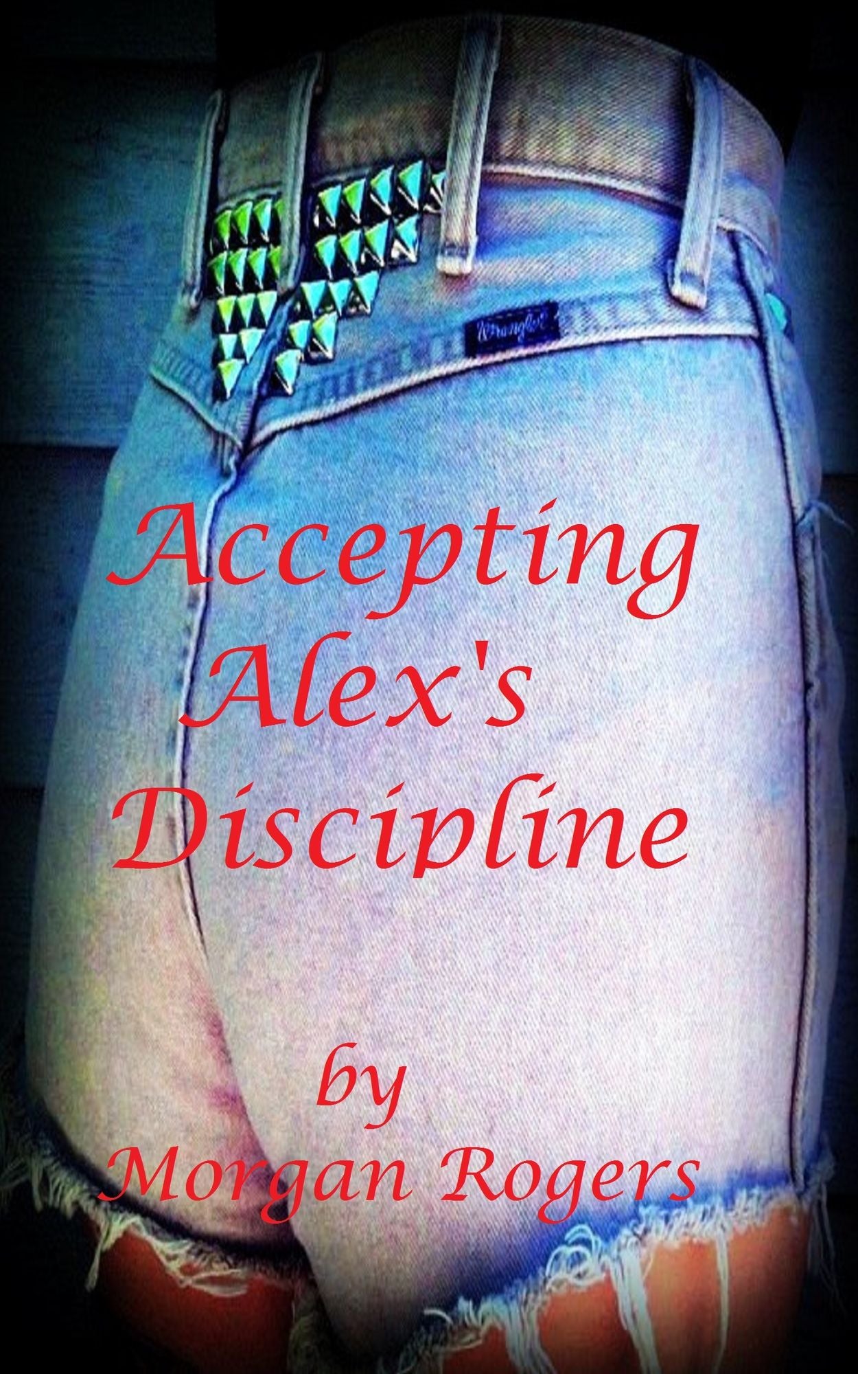 Accepting Alex's Discipline