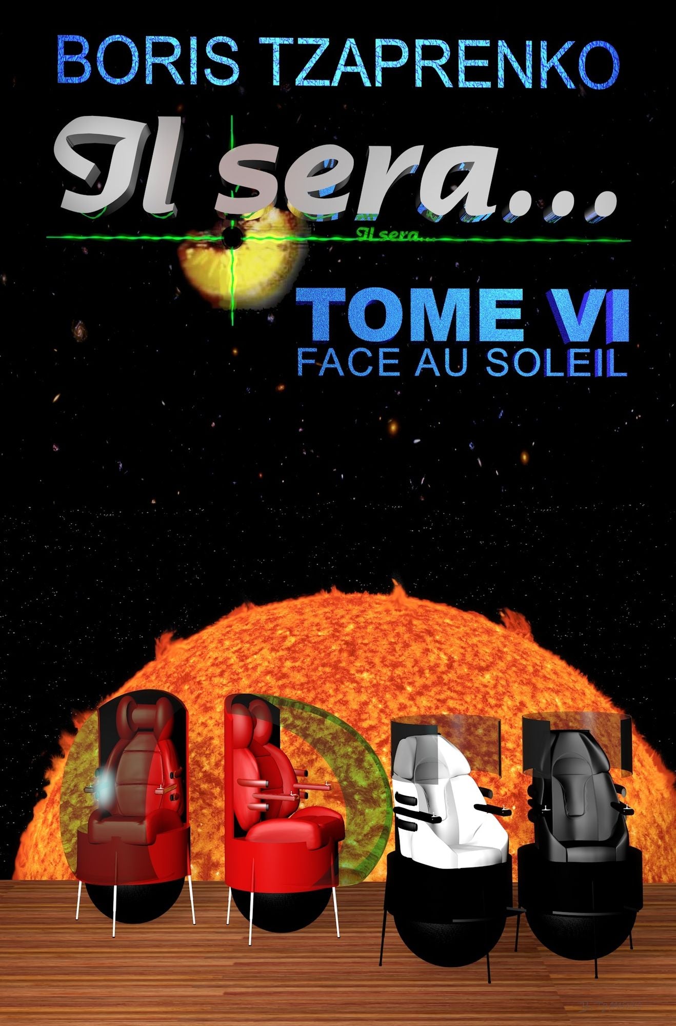Il sera... Tome 6 Face au Soleil